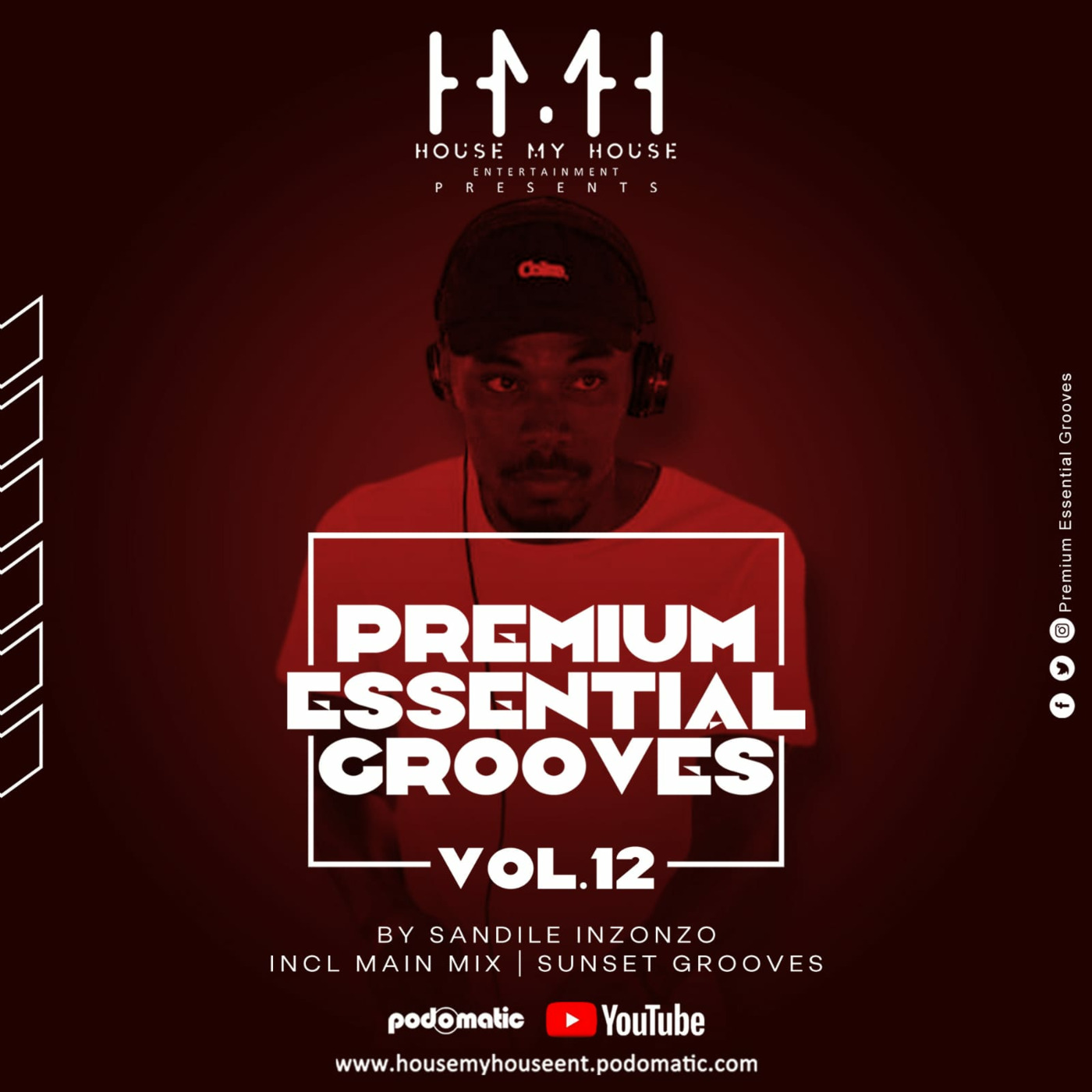 Episode 25: Premium Essential Grooves 12 (Call it my House!) // Sunset Grooves By Sandile Inzonzo