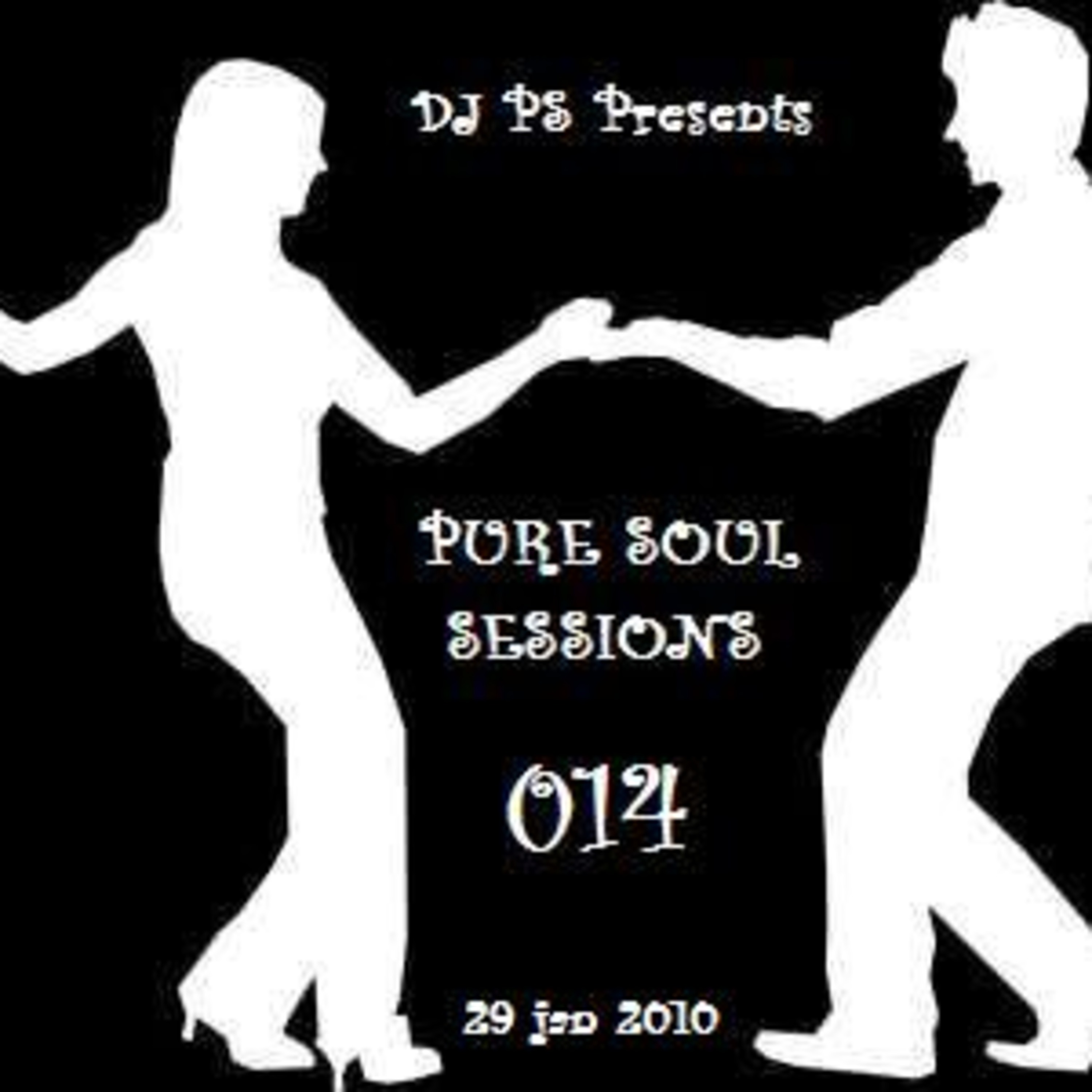 DJ PS Presents PURE SOUL SESSIONS