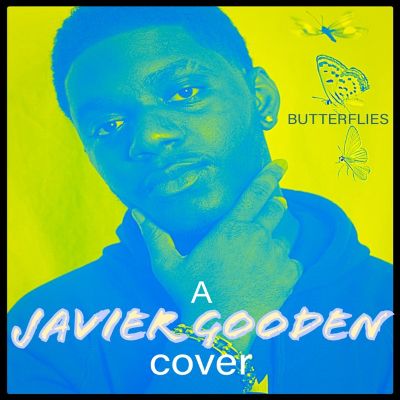 Episode 5: Butterflies – a JAVIER GOODEN cover