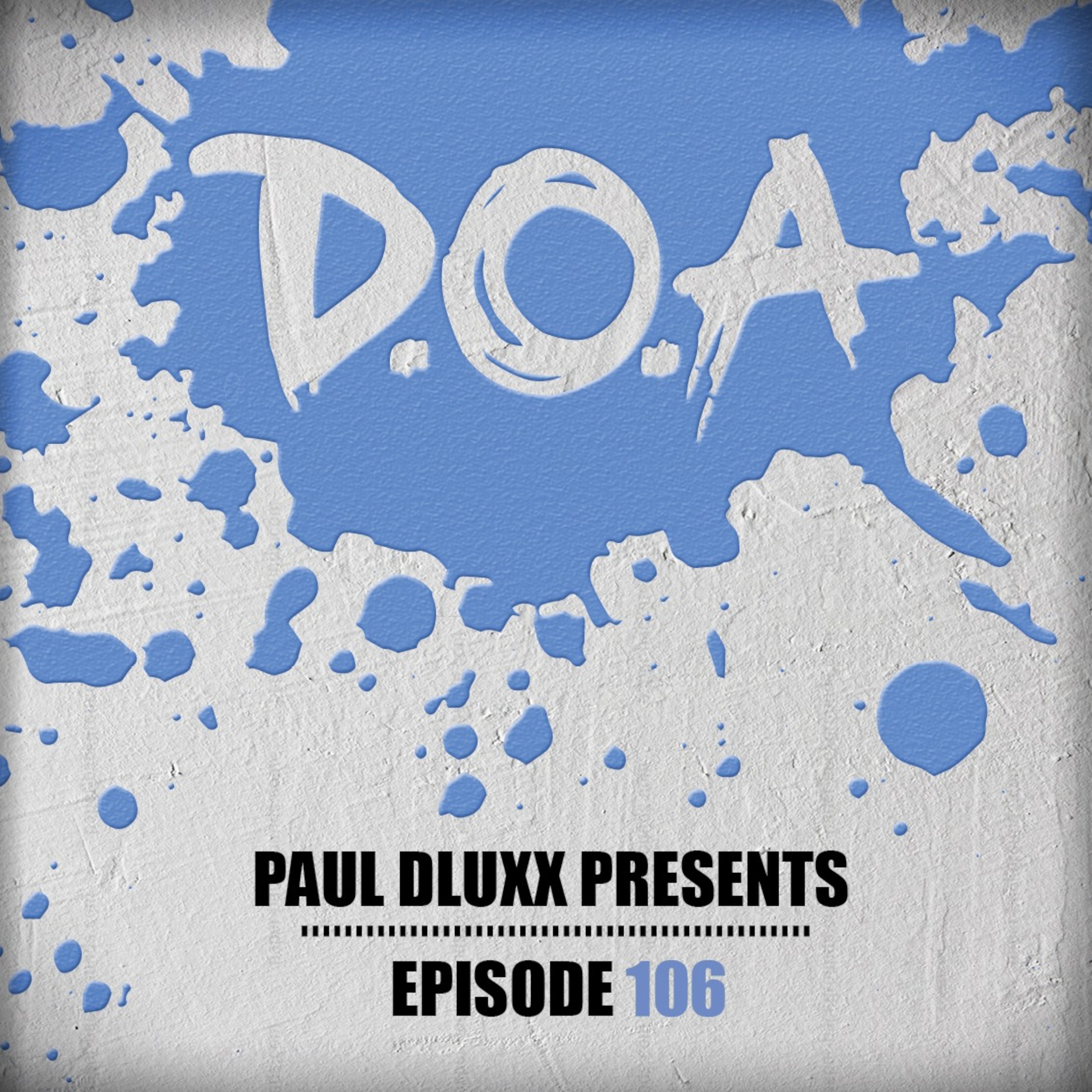 Paul Dluxx presents D.O.A