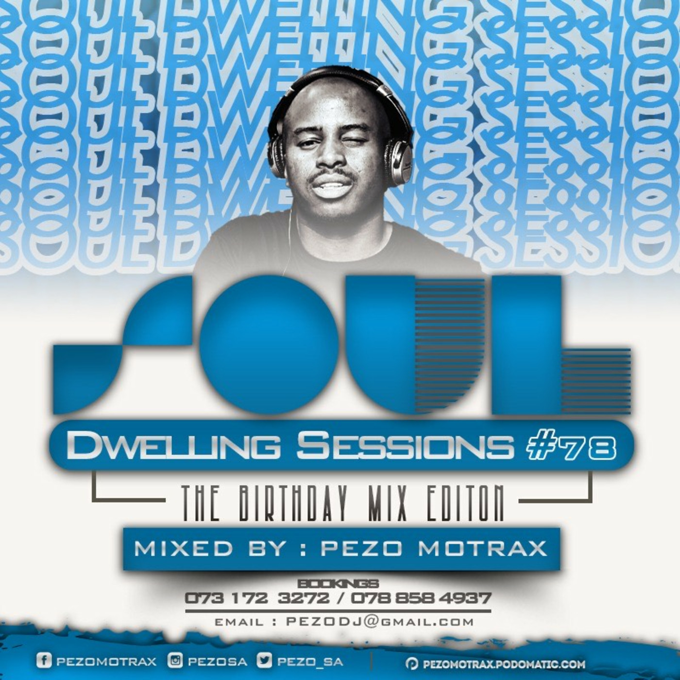 Episode 78: Soul Dwelling Sessions #78 (The Birthday Mix) Mixed By Pezo Motrax episode artwork
