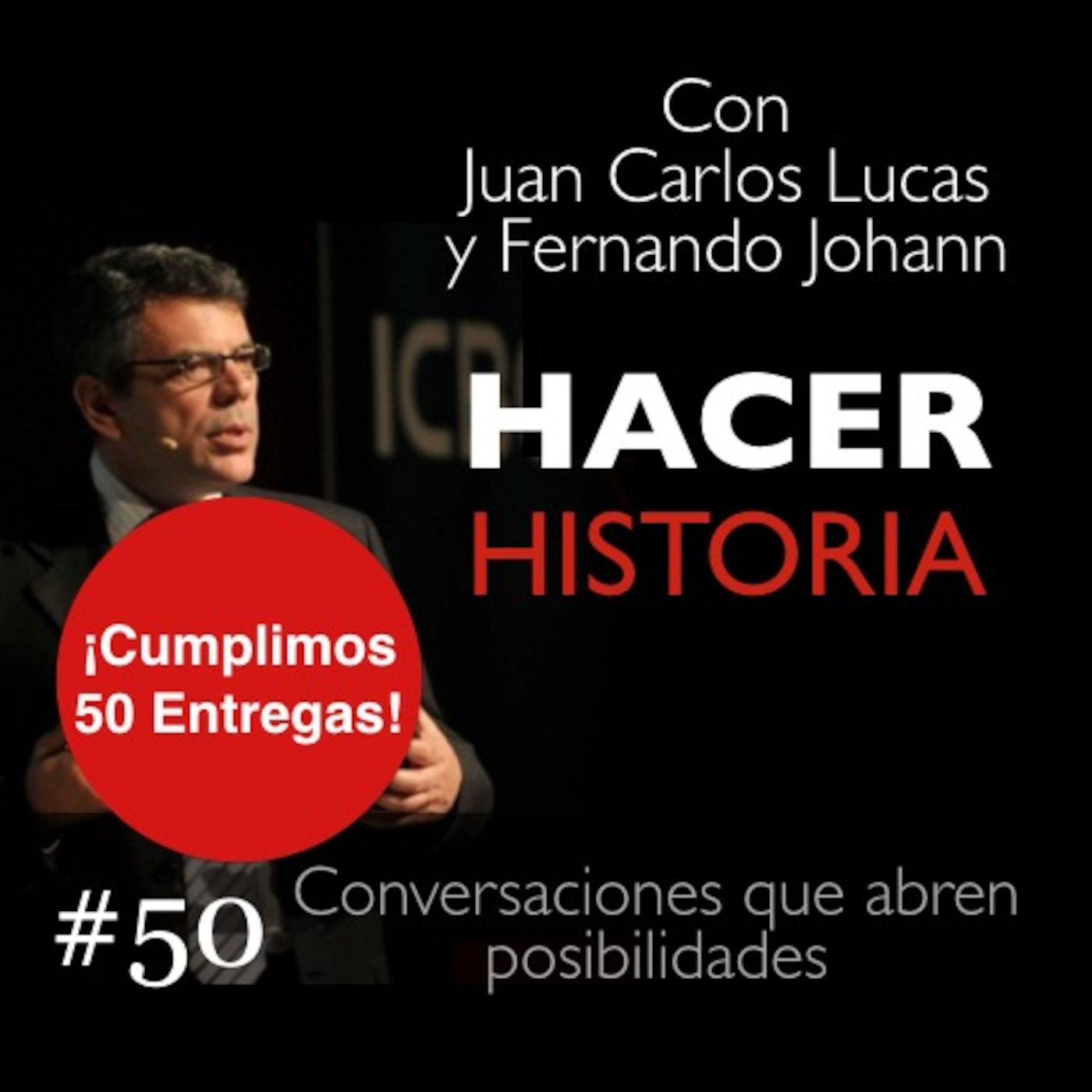 Capitulo 50: Conversaciones que abren posibilidades - Juan Carlos y Fernando