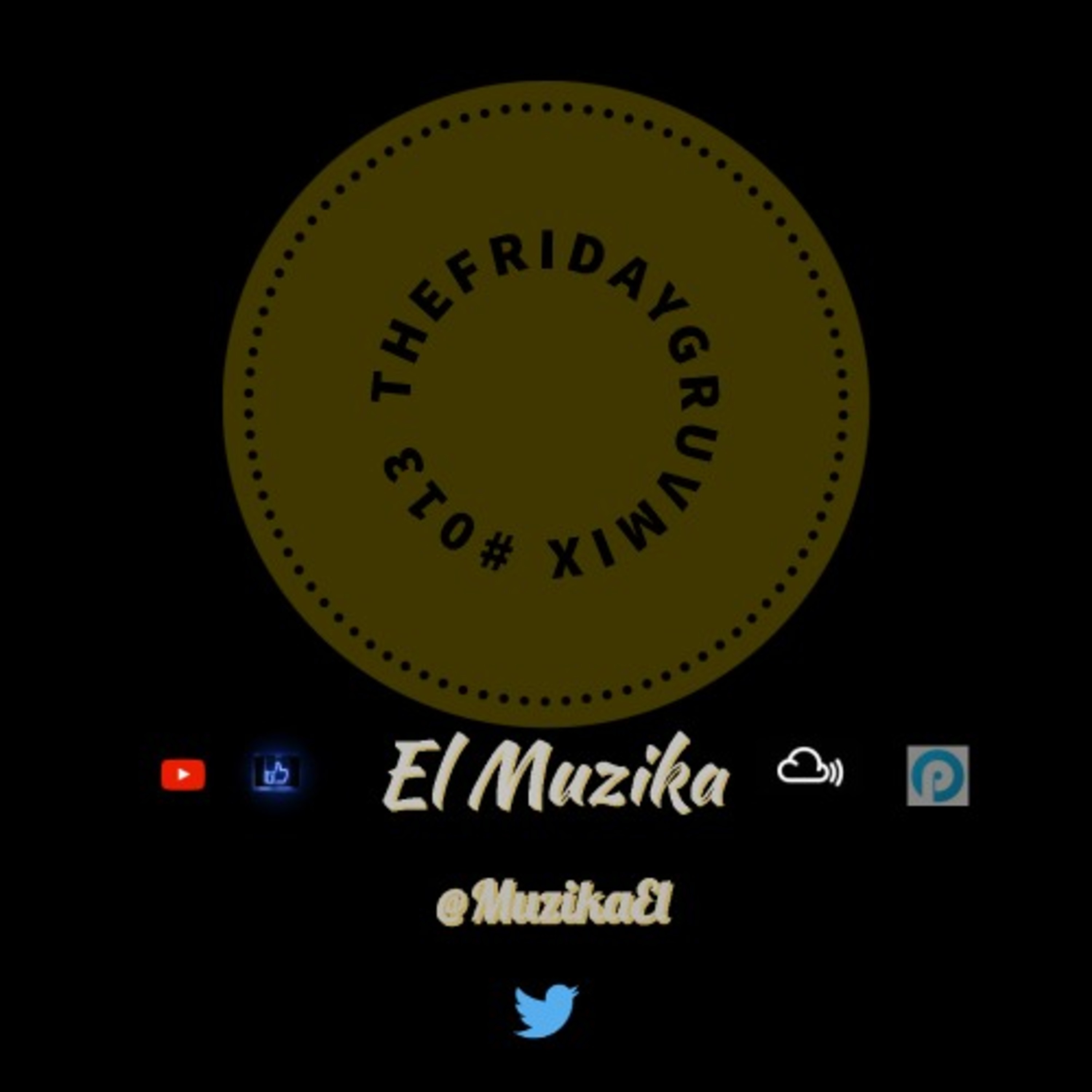 Episode 17: TFGM (The FridayGruVMix) #013