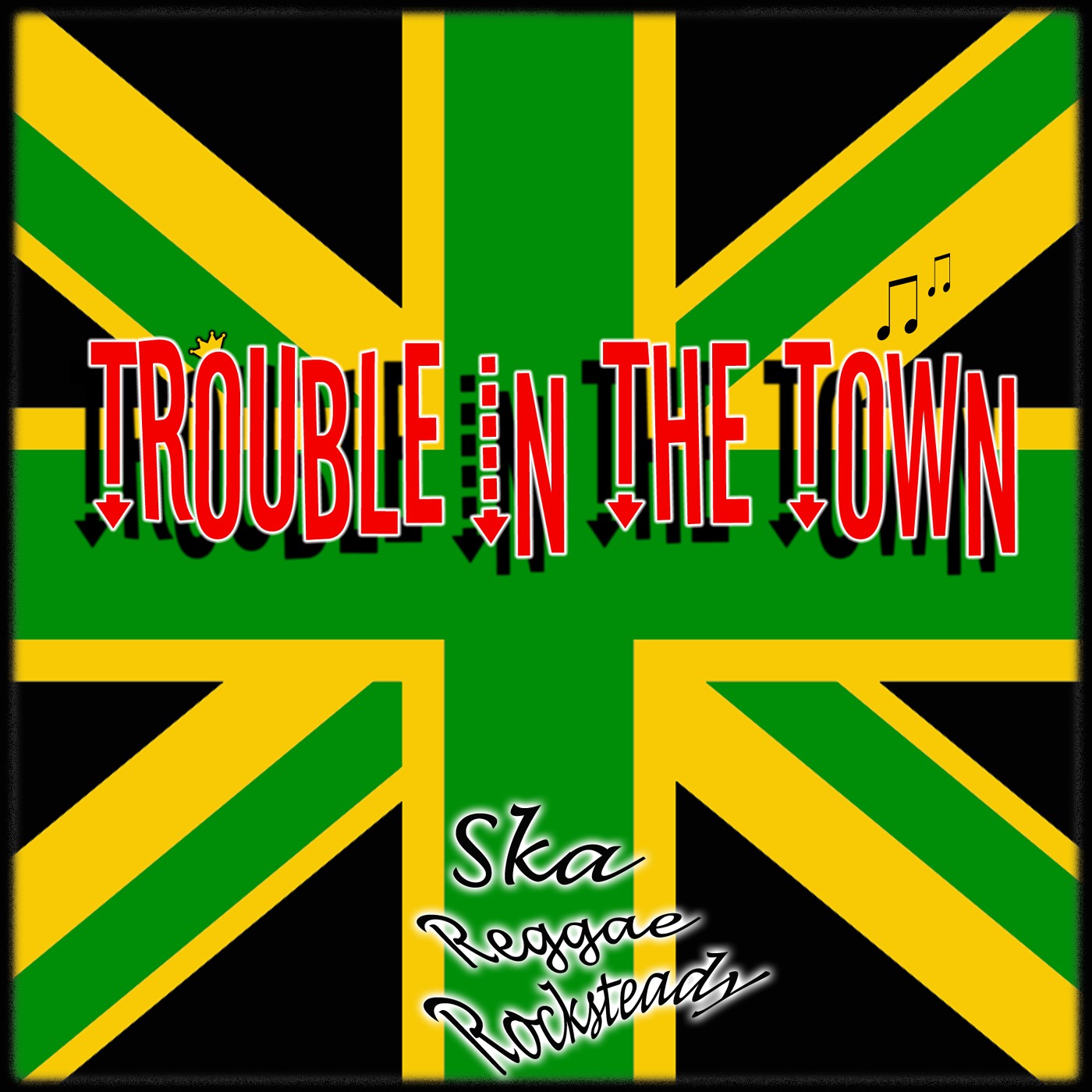 Trouble in the Town - Ska, Rocksteady, Reggae,