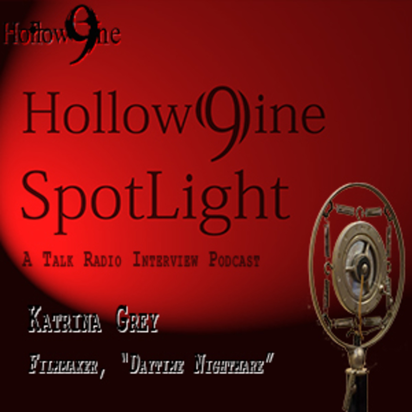 (H9 Phase 3_Re-Run): Spotlight_Ep. 16 - Katrina Grey (of Daytime Nightmare) episode artwork