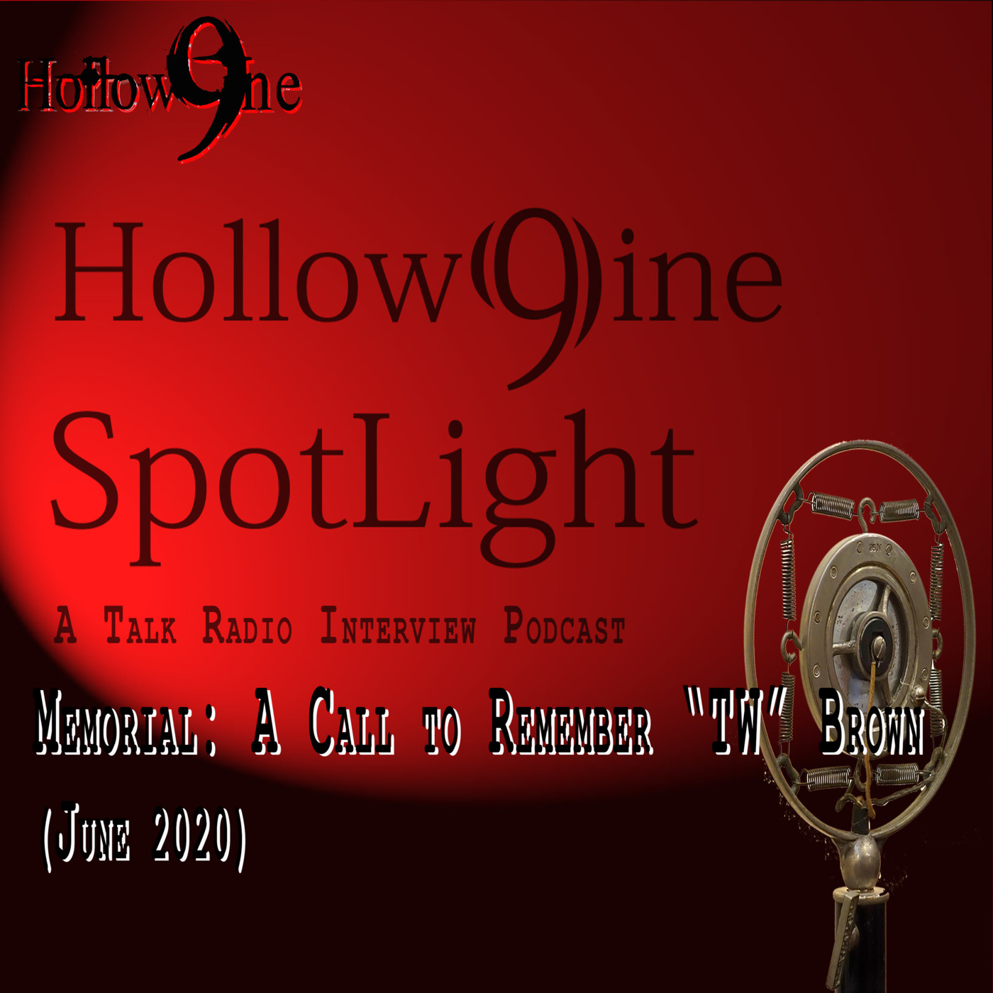 (H9P3: ) Spotlight: Ep. 52 - A Call To Remember "TW" Brown (A Memorial) episode artwork
