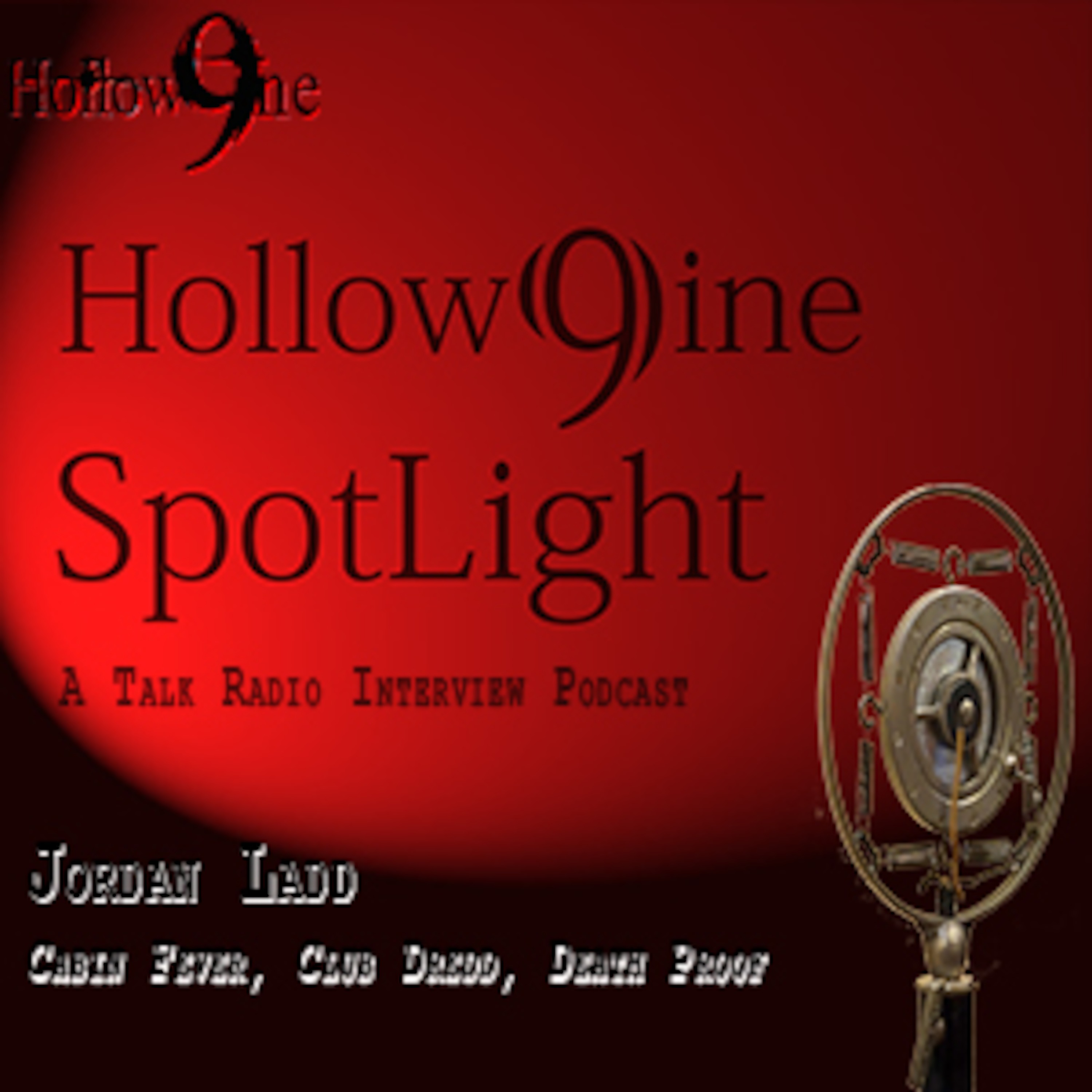 H9 Phase 3 Re Run Spotlight Ep 6 Jordan Ladd Of Cabin Fever