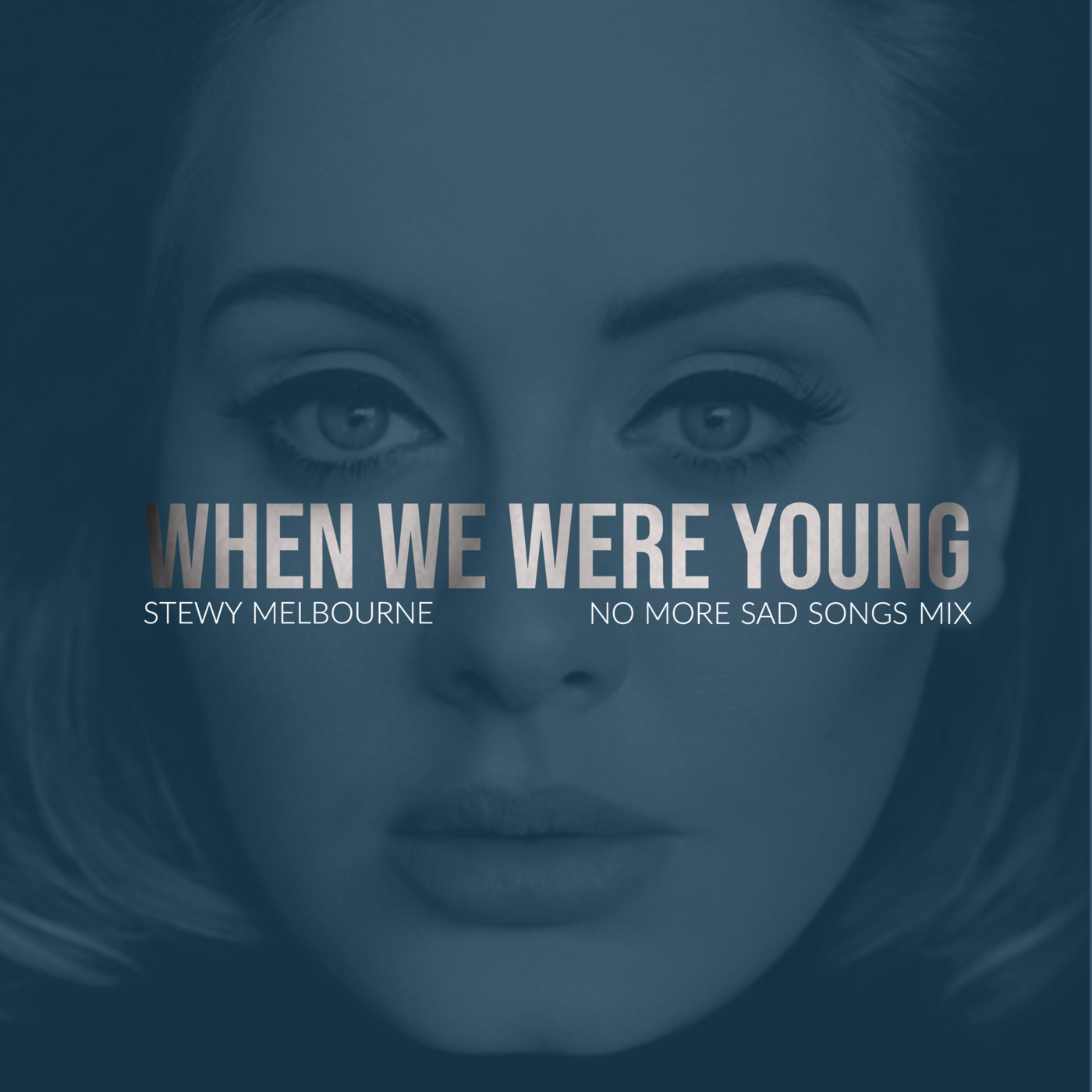 When We Were Young (No More Sad Songs Mix)