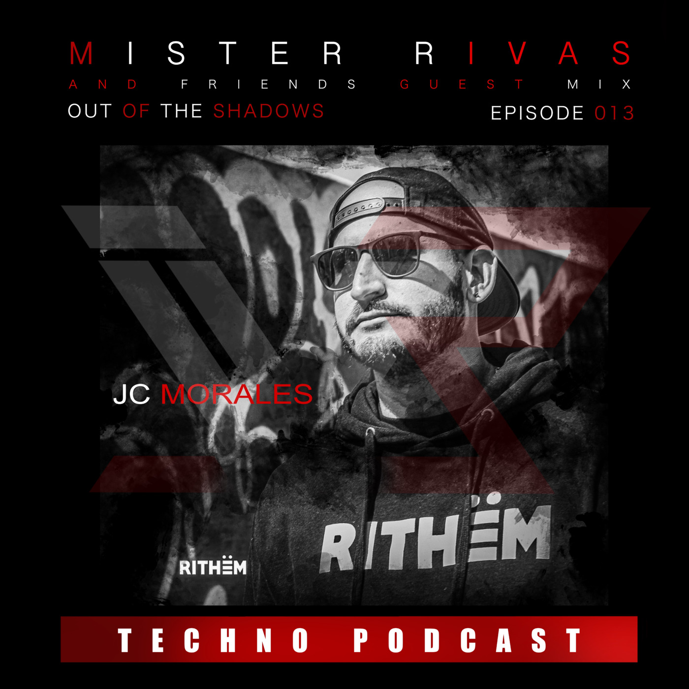 OUT OF THE SHADOWS - MISTER RIVAS AND FRIENDS TECHNO PODCAST