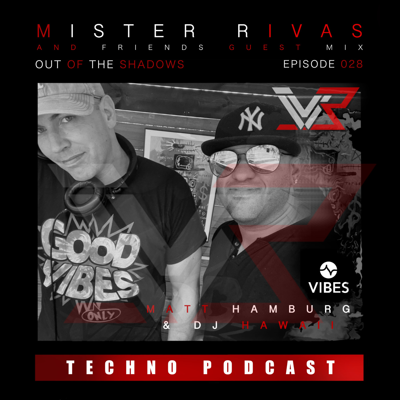 OUT OF THE SHADOWS - MISTER RIVAS AND FRIENDS TECHNO PODCAST