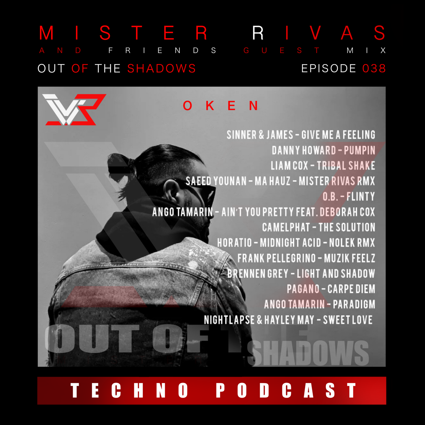 OUT OF THE SHADOWS - MISTER RIVAS AND FRIENDS TECHNO PODCAST