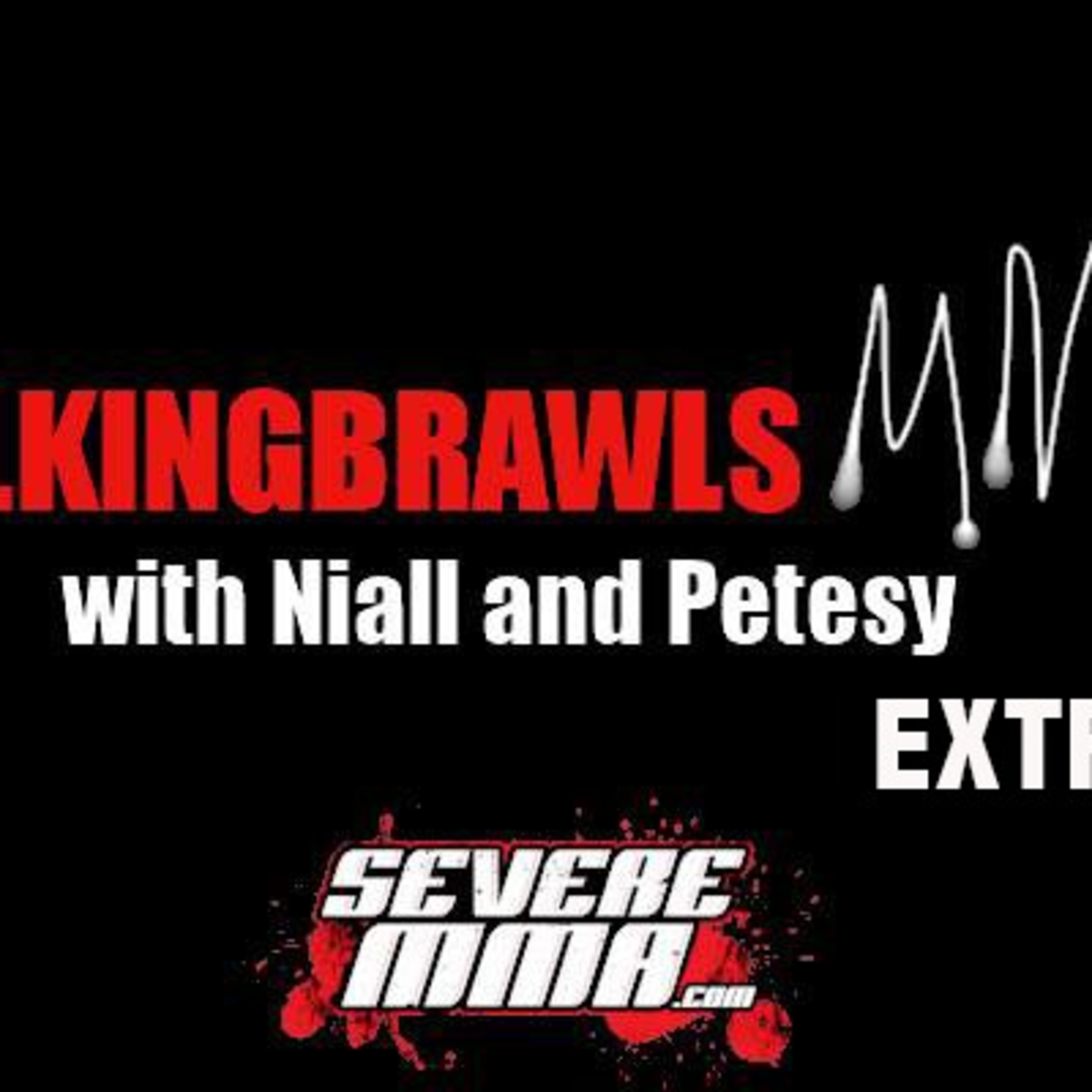 (***NEW RSS FEED AND iTunes FEED - subscribe below) Talking Brawls Podcast on SevereMMA.com