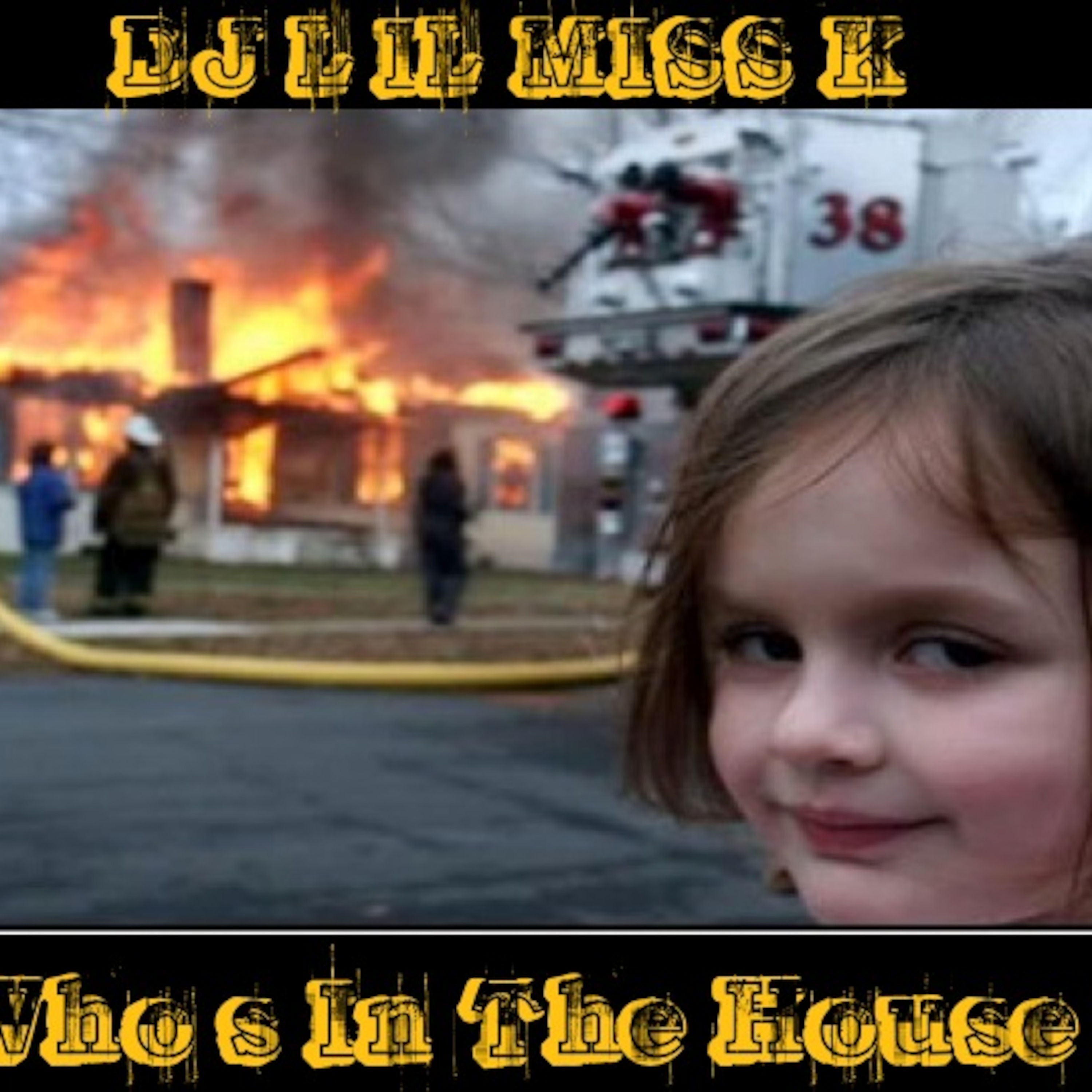DJ L'il Miss K - Who's In The House