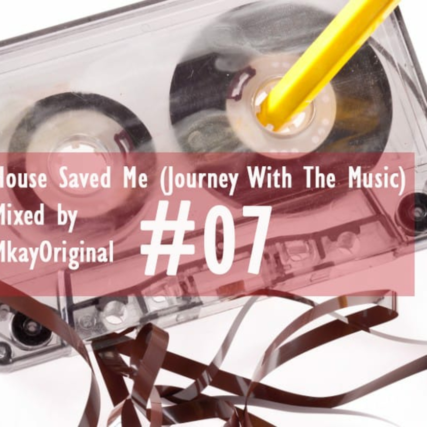House Saved Me (Journey With The Music) Mixes