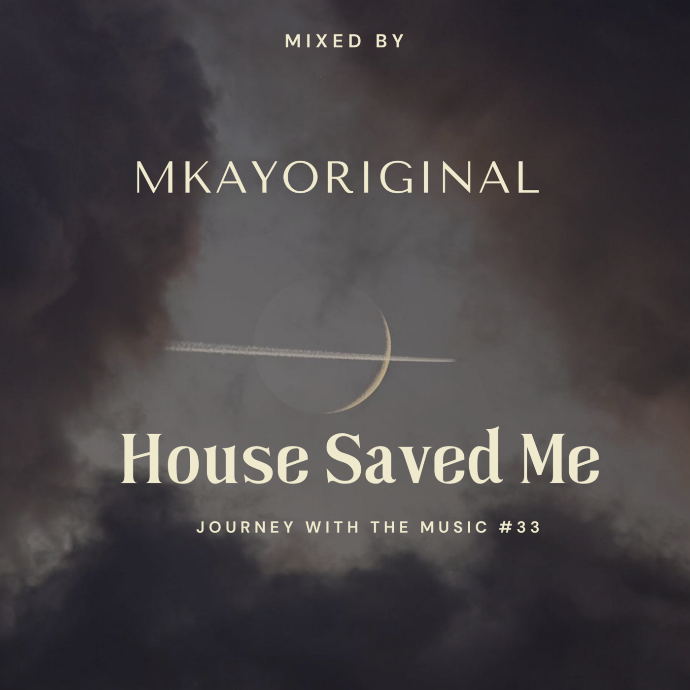 House Saved Me (Journey With The Music) Mixes