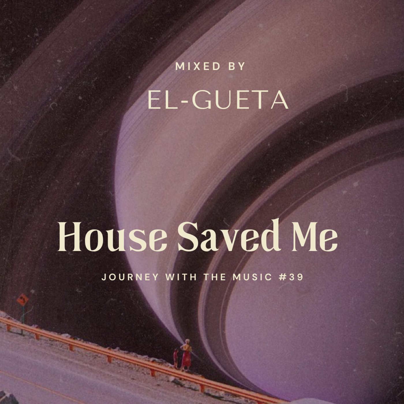 House Saved Me (Journey With The Music) Mixes