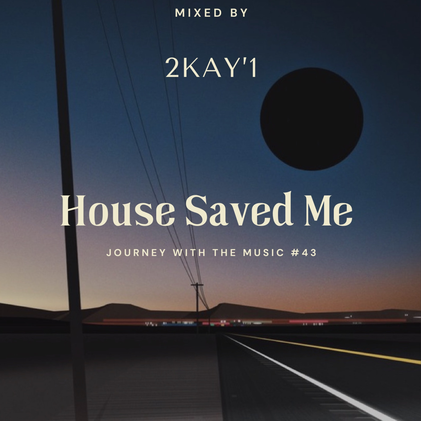 House Saved Me (Journey With The Music) Mixes