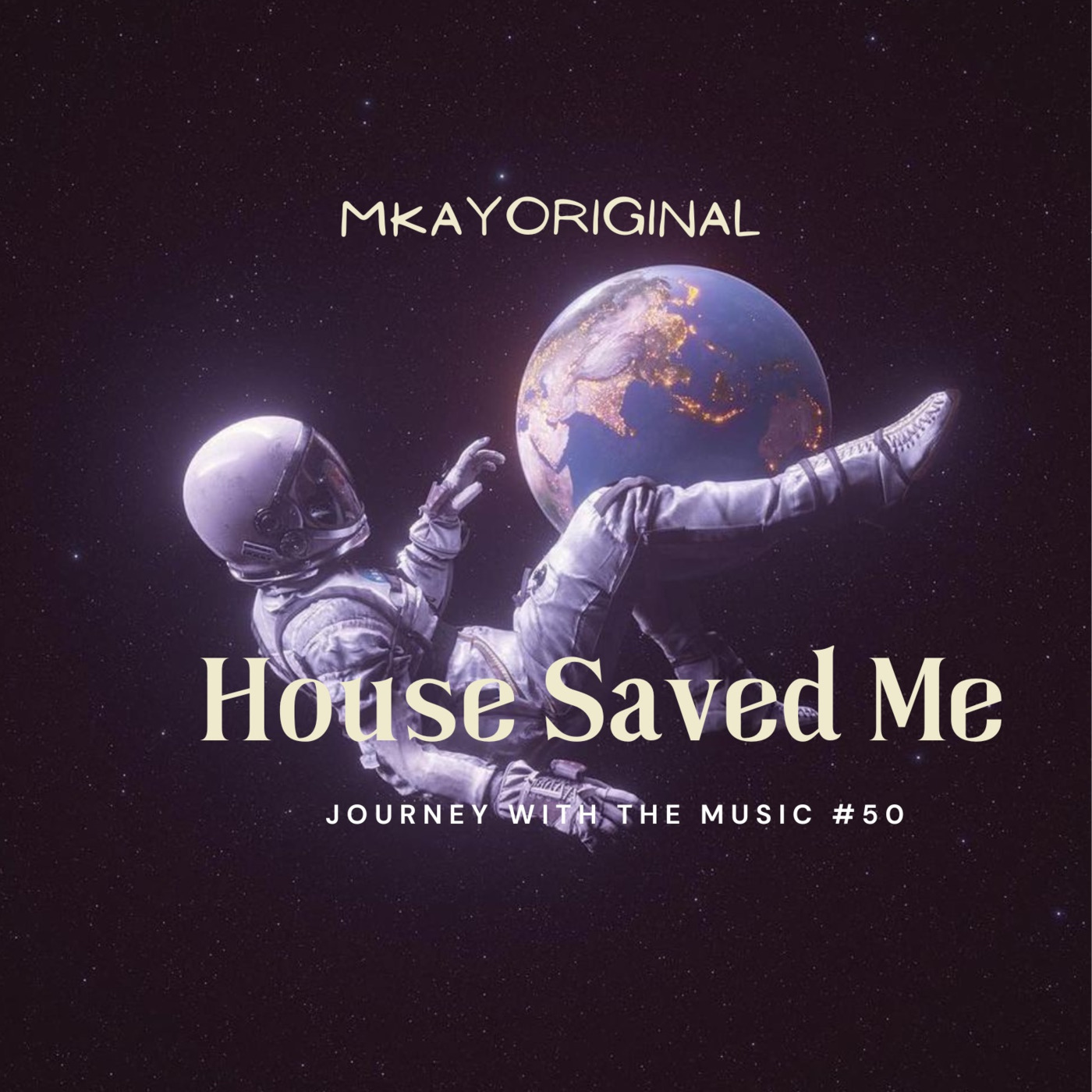 House Saved Me (Journey With The Music) Mixes
