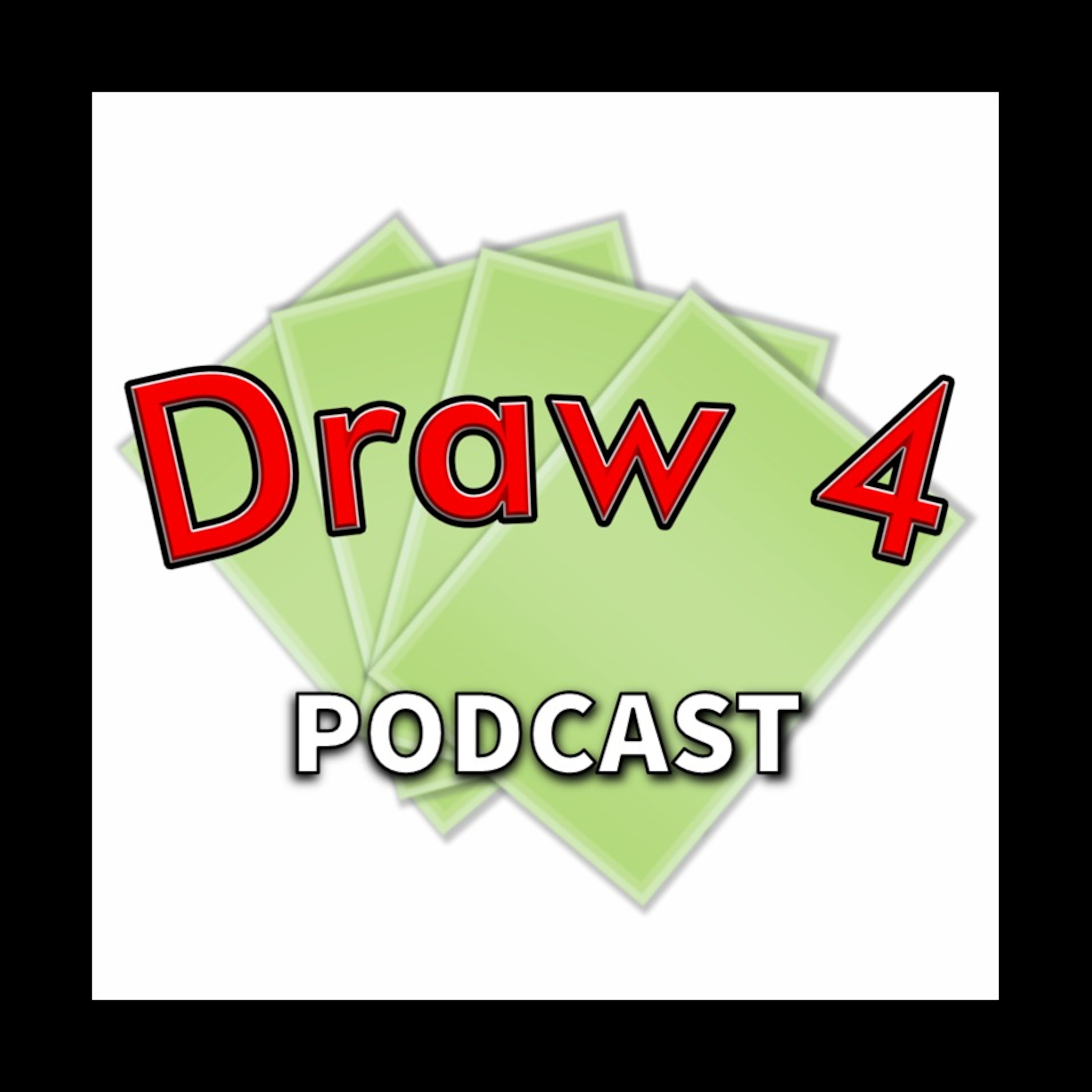 Draw 4 Podcast