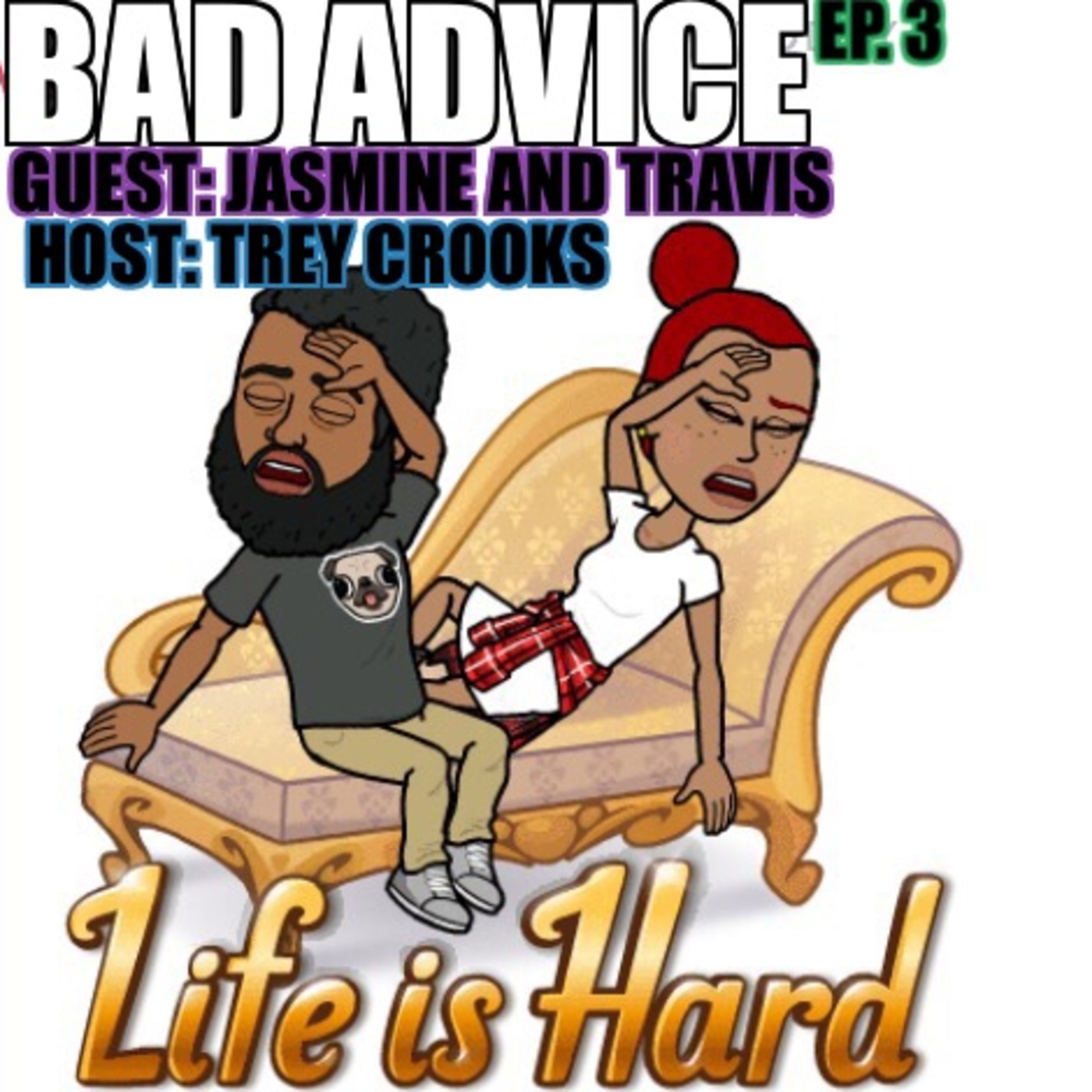 Bad Advice- Heartbreak Kid