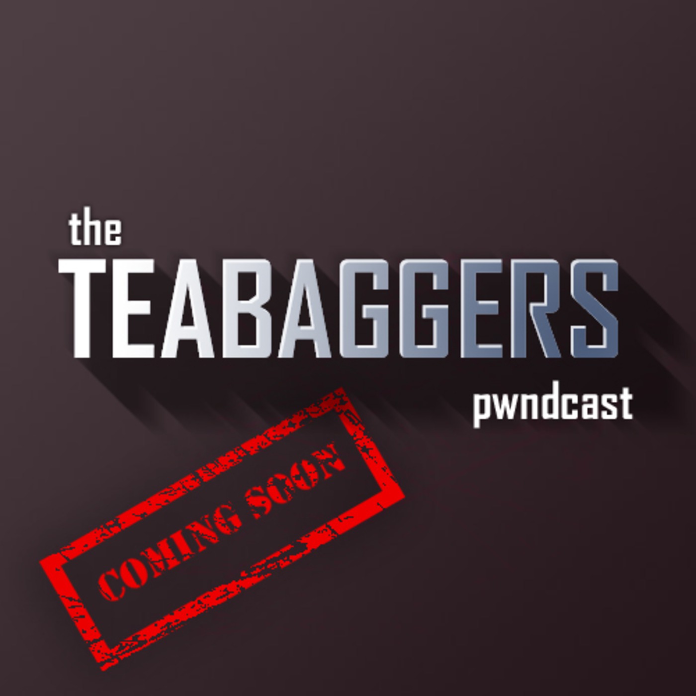 The Tea-Baggers Podcast teaser