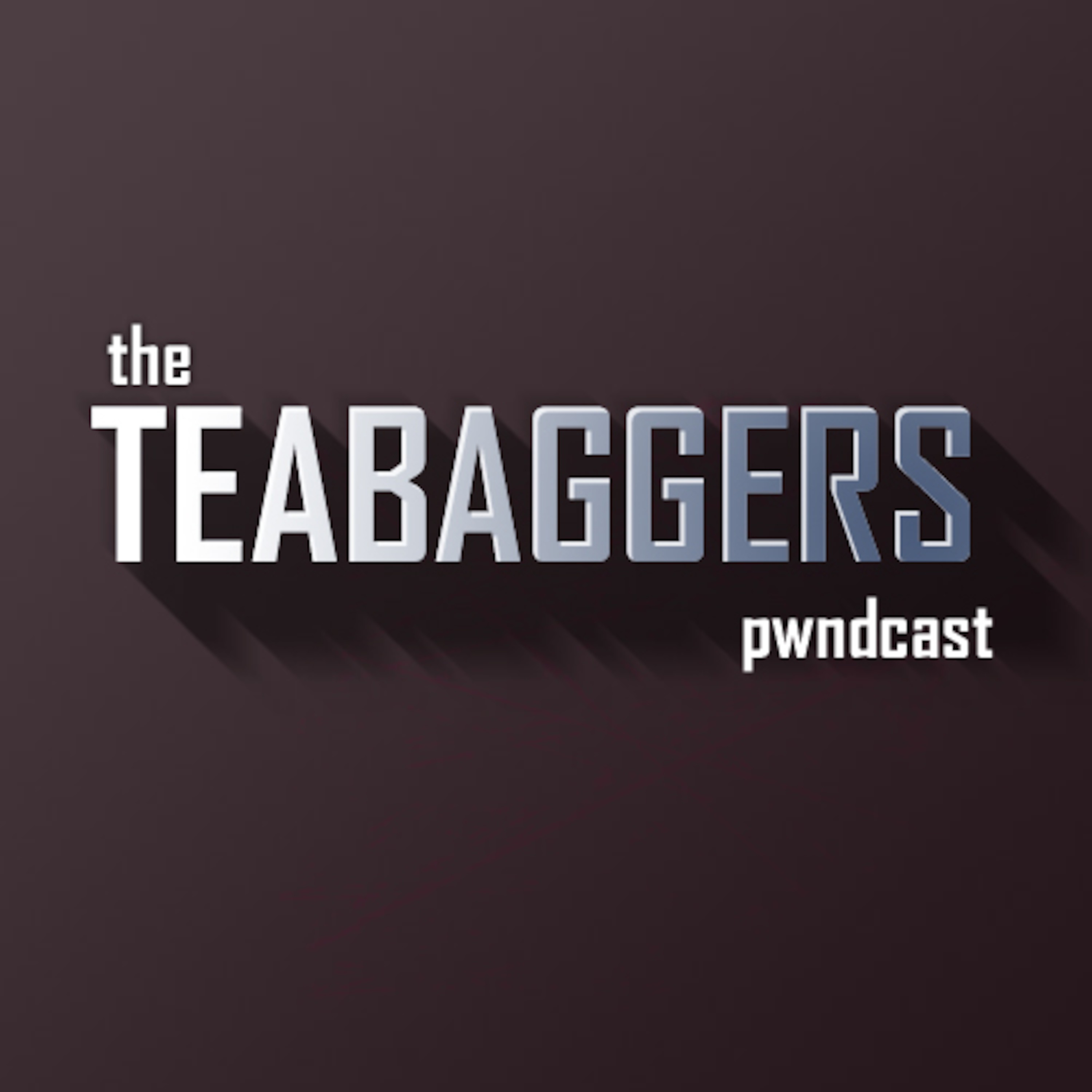 The Teabaggers Pwndcast Episode 1