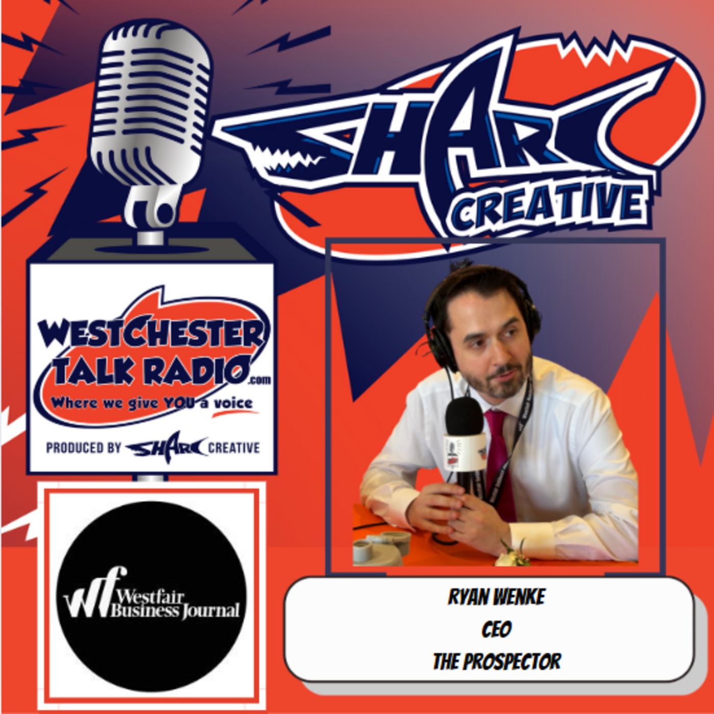 Episode 78: Westfair Communications 40 Under Forty with host Joan Franzino, and featuring  Ryan Wenke, CEO, The Prospector