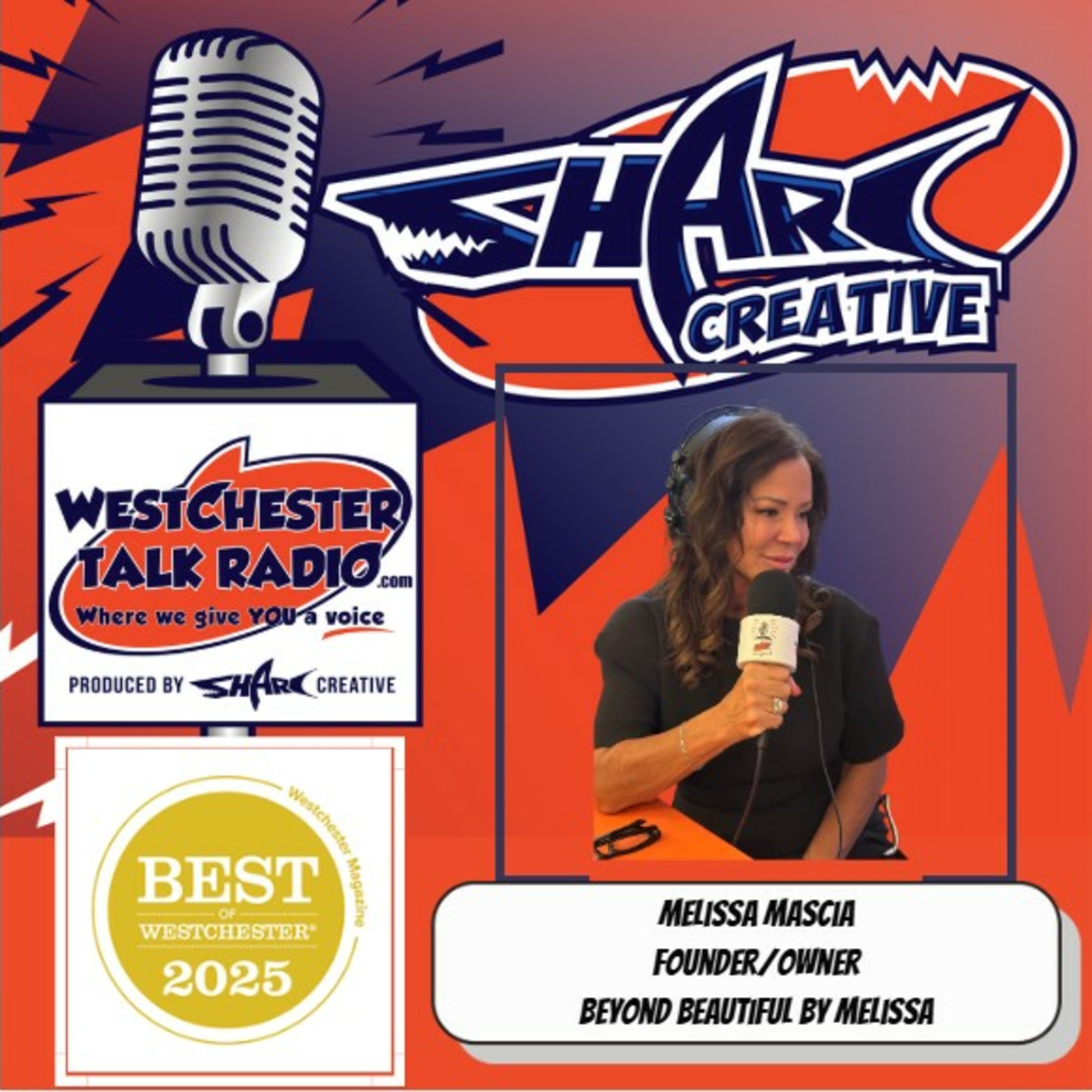 Episode 110: Westchester Magazine's 2025 Best of Westchester Party - with host Joan Franzino and featuring Melissa Mascia, Founder & Owner of Beyond Beautiful By Melissa
