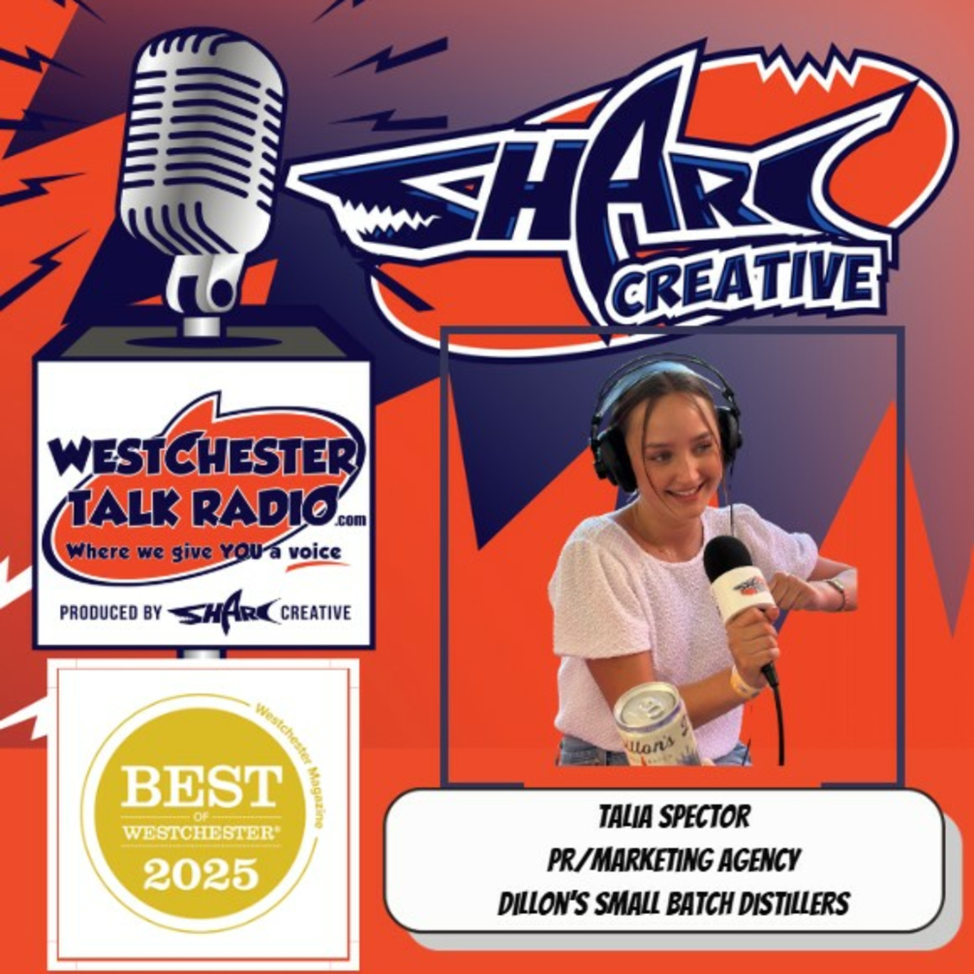 Episode 111: Westchester Magazine's 2025 Best of Westchester Party - with host Bob Marrone, and featuring Talia Spector, PR & Marketing for Dillon's Small Batch Distillers