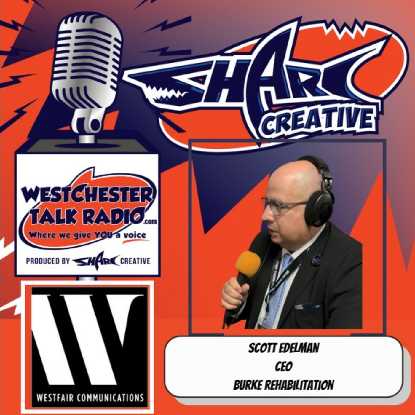 Episode 170: Westfair Communications’ 2025 C-Suite Awards, with Scott Edelman of Burke Rehabilitation episode artwork