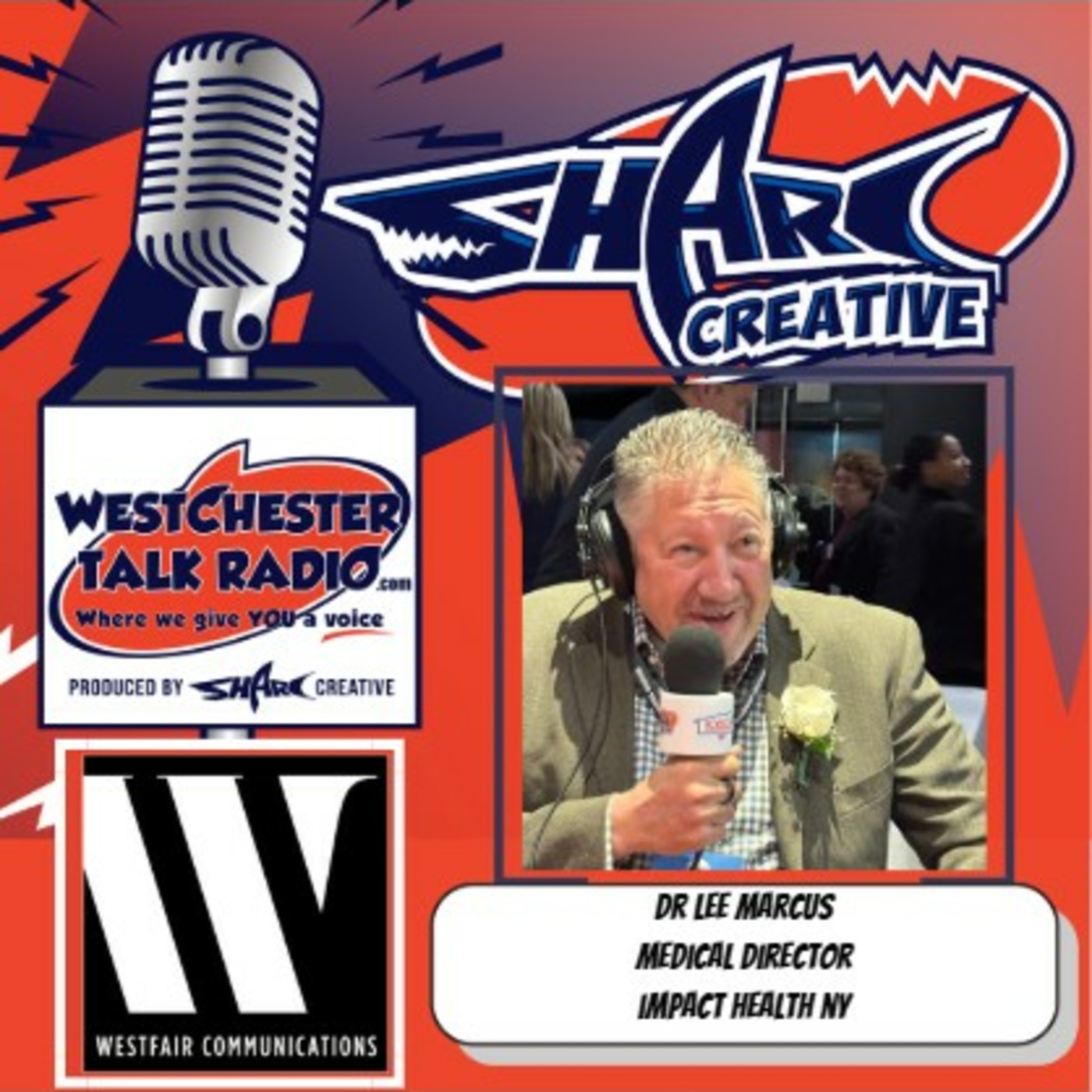 Episode 175: Westfair Communications’ 2025 Doctors Of Distinction Awards featuring Dr. Lee Marcus, Medical Director of Impact Health NY episode artwork