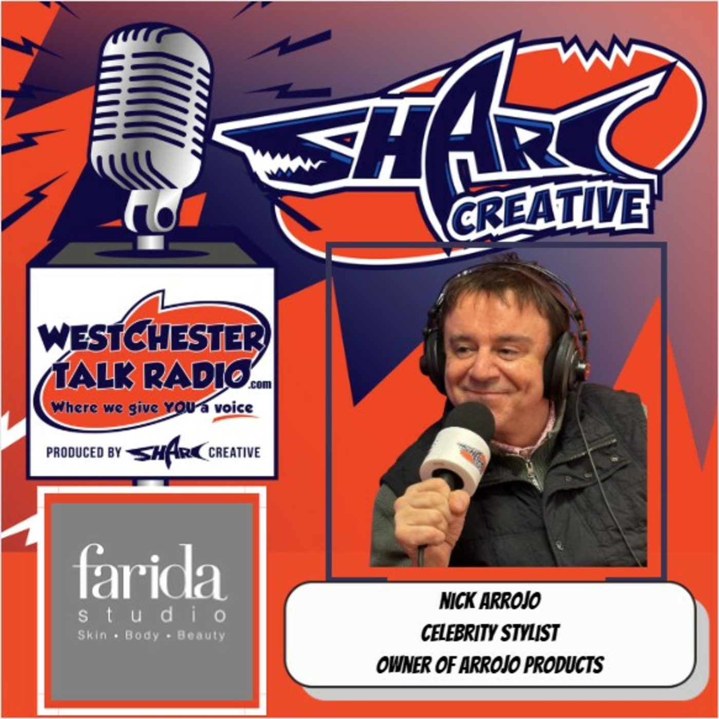 Episode 208: Grand Opening of Farida Studio in White Plains, NY Featuring Nick Arrojo, Celebrity Stylist and Owner Arrojo Products episode artwork