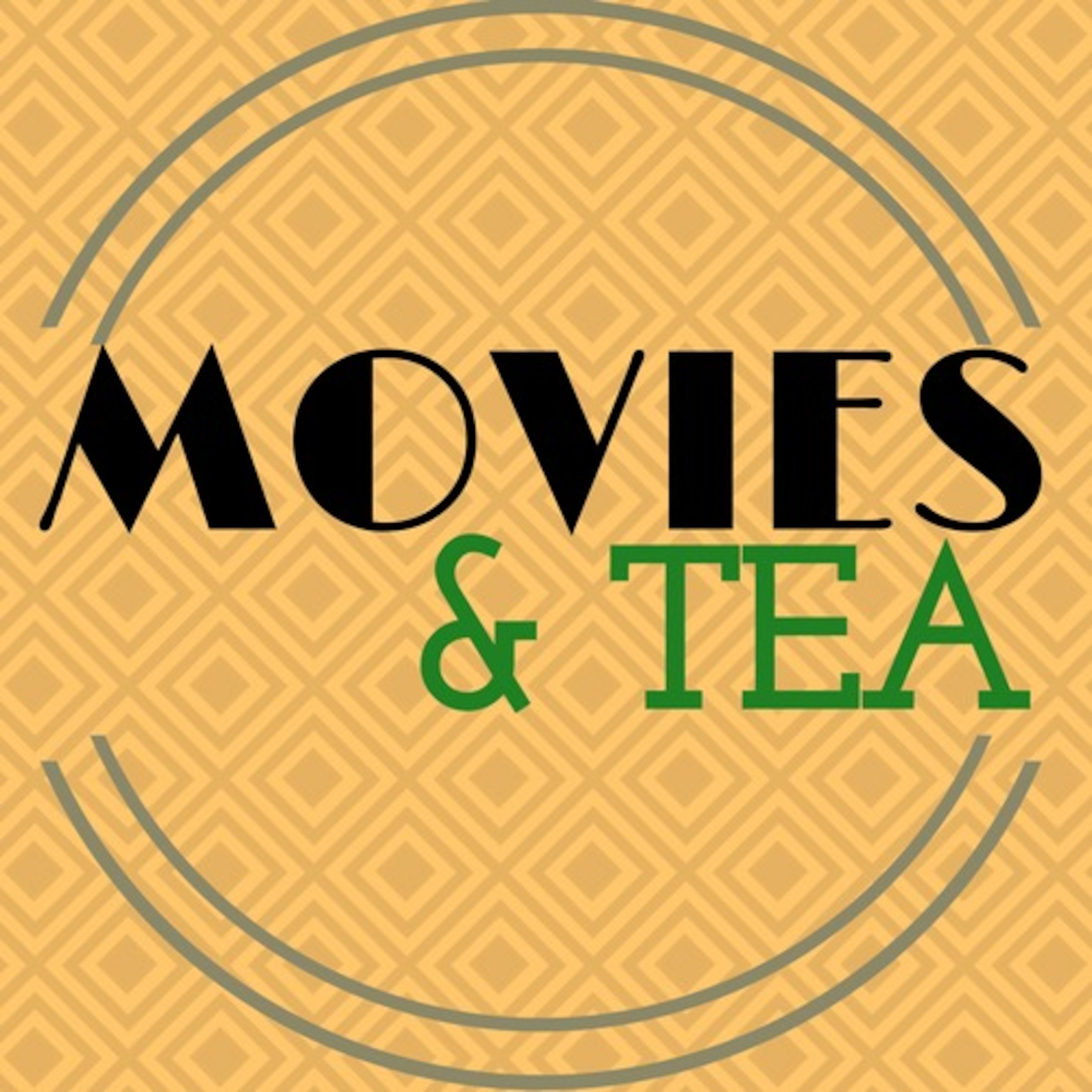 Movies and Tea