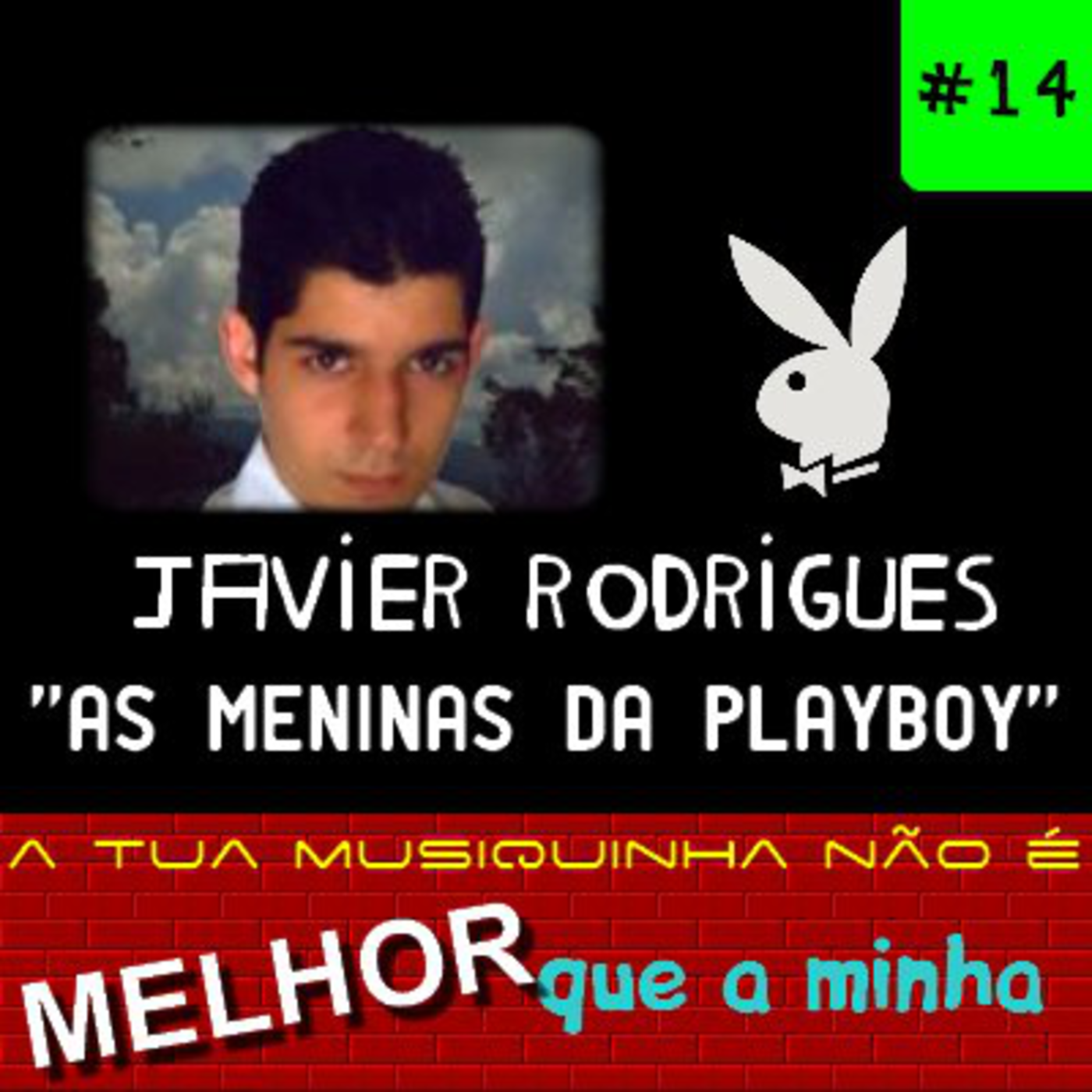 A tua musiquinha não é melhor que a minha #14
