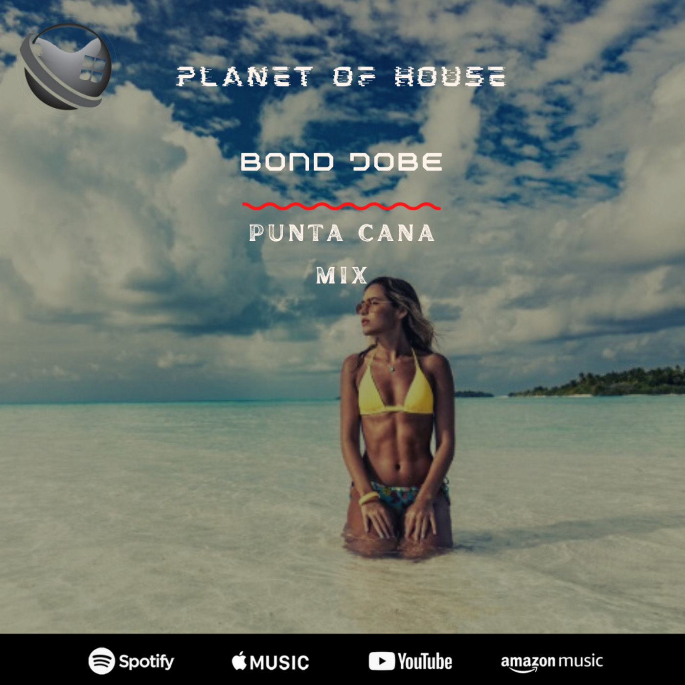 Episode 21: Bond Jobe - Punta Cana Mix (Dominican Republic)