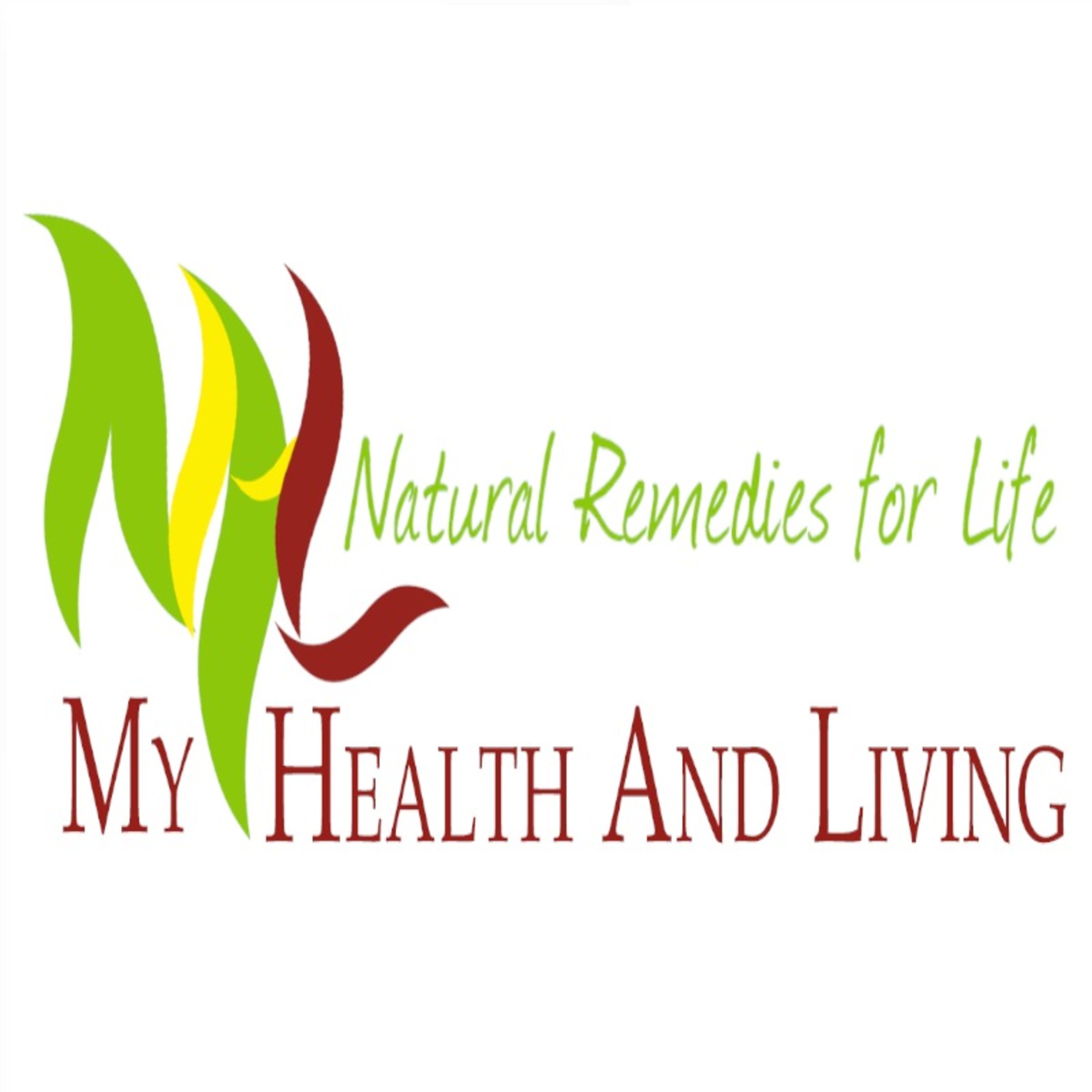 My Health and Living with Natural Remedies for Life