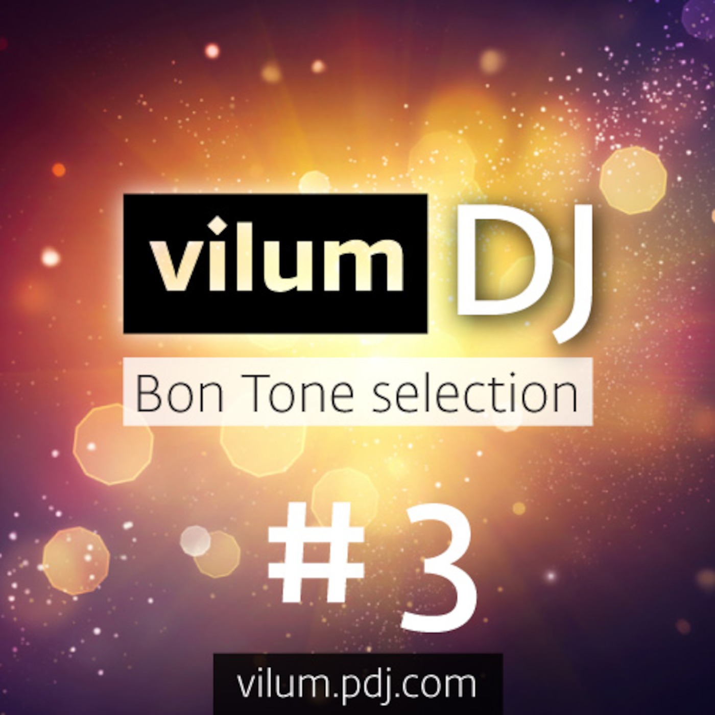 Dj VILUM: Bon Tone selection #3 (JuLe 2014)