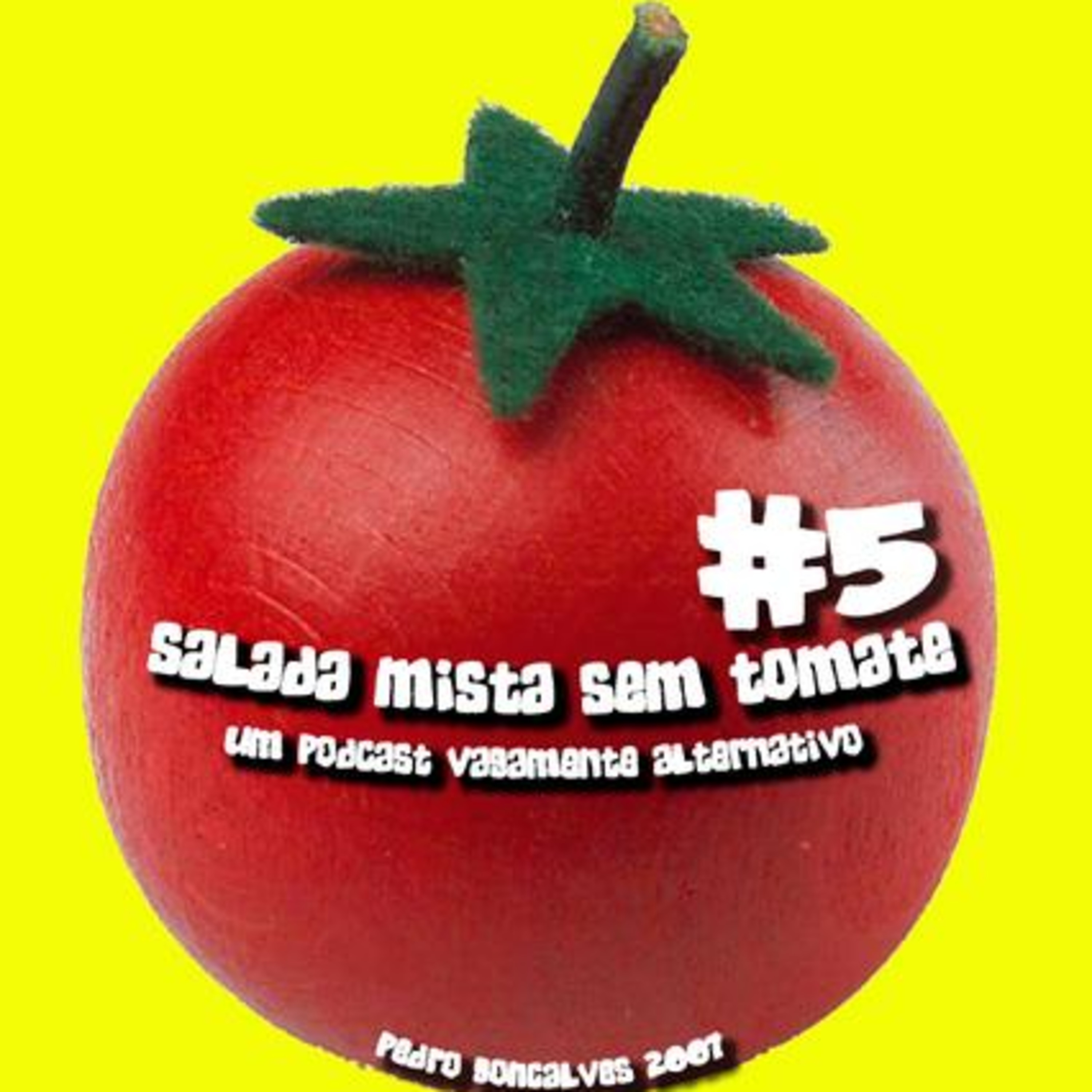 Salada Mista Sem Tomate #5 episode artwork