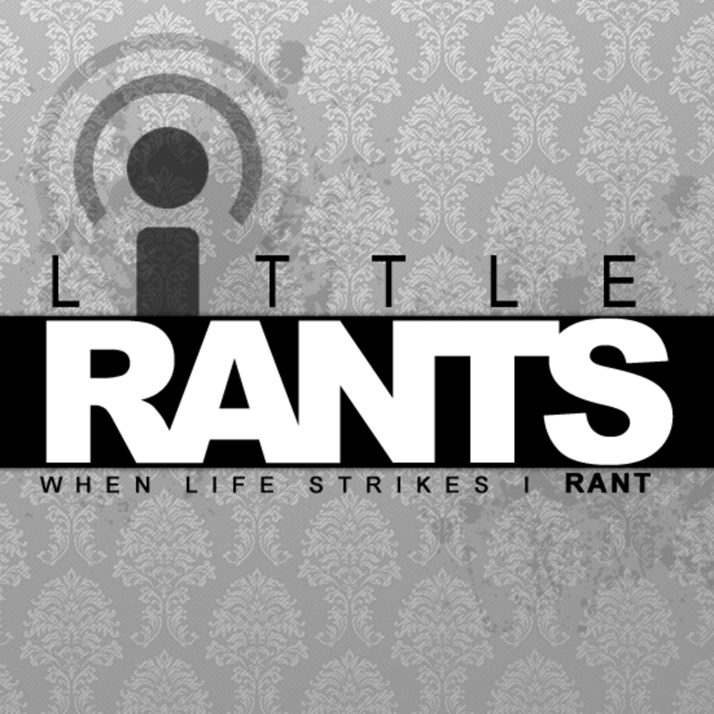 Little Rants