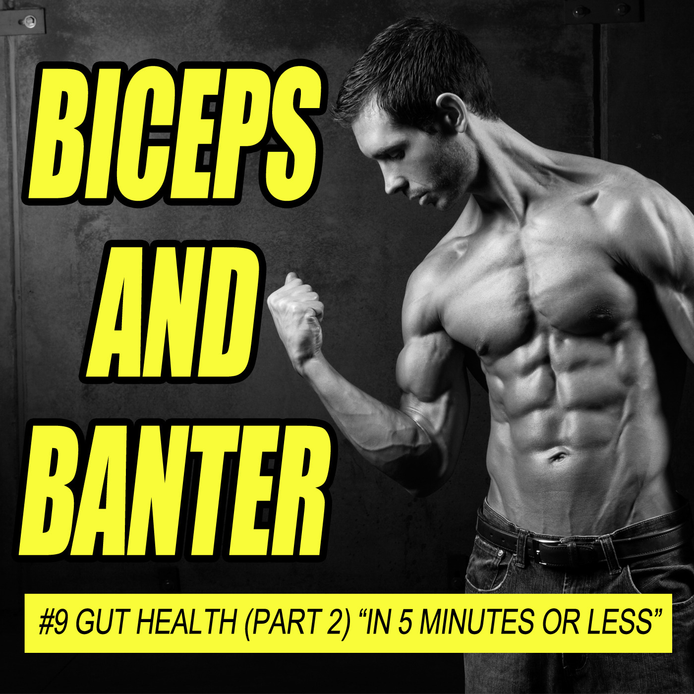 #9 Gut Health (Part 2) 