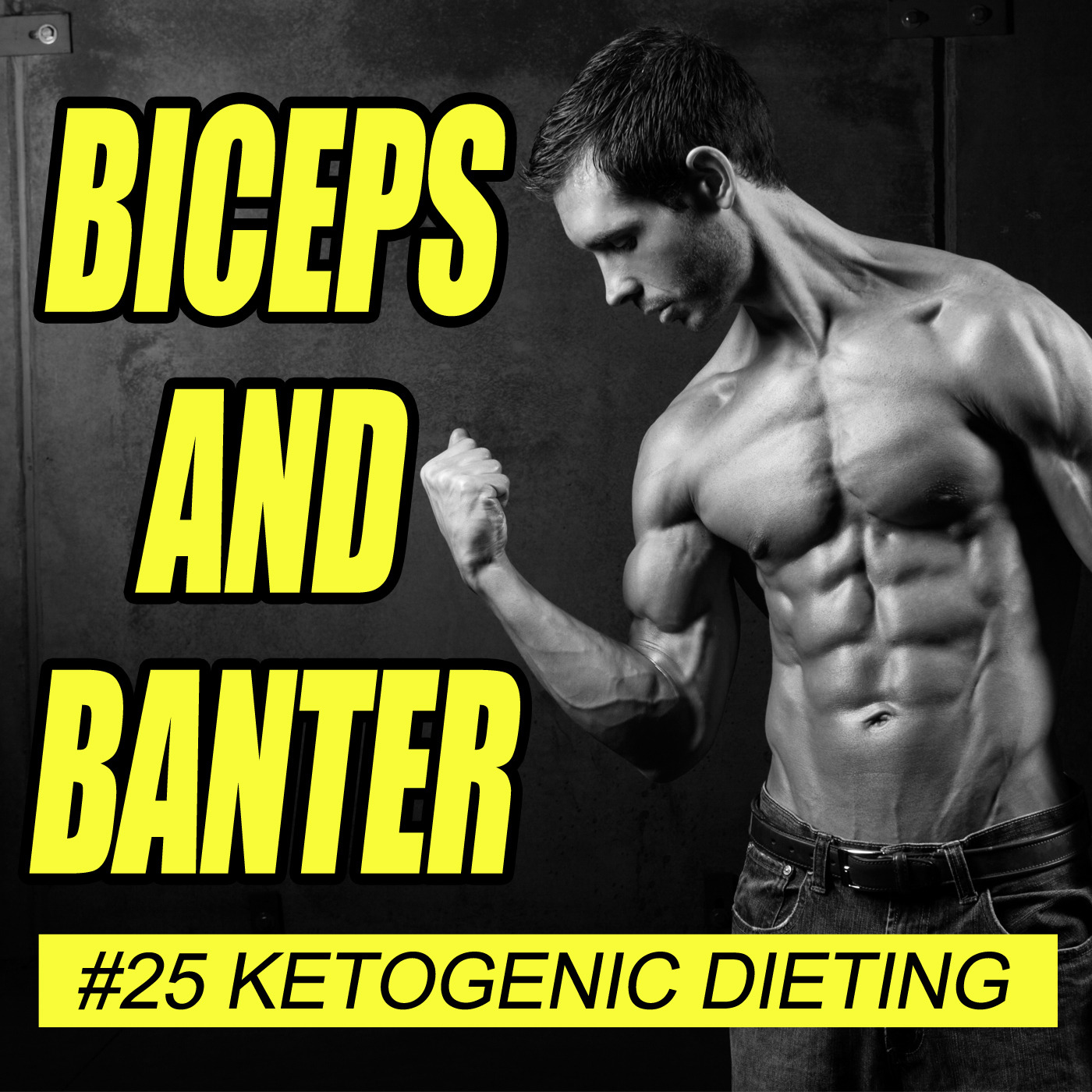#25 Ketogenic Dieting
