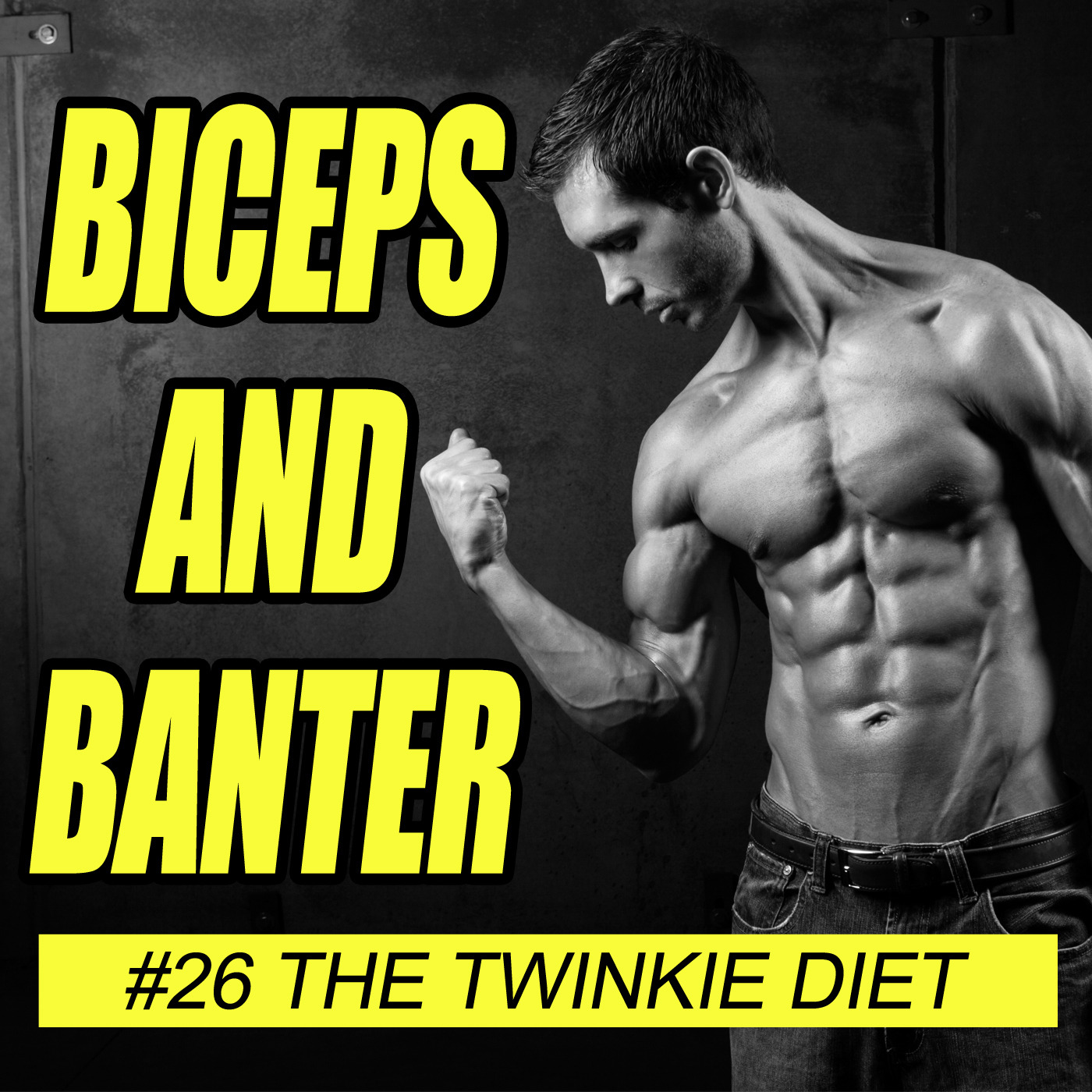 #26 The Twinkie Diet and If It Fits Your Macros (IIFYM)
