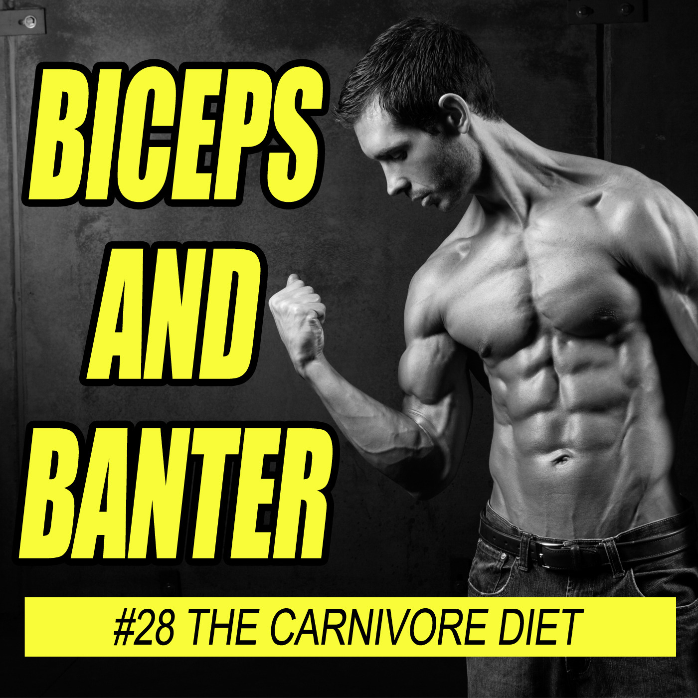 #28 The Carnivore Diet