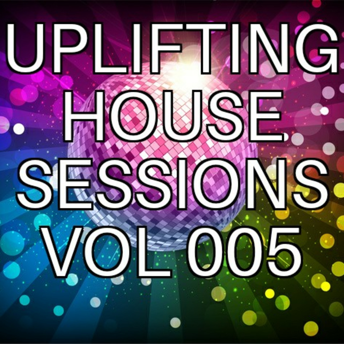 Uplifting House Sessions
