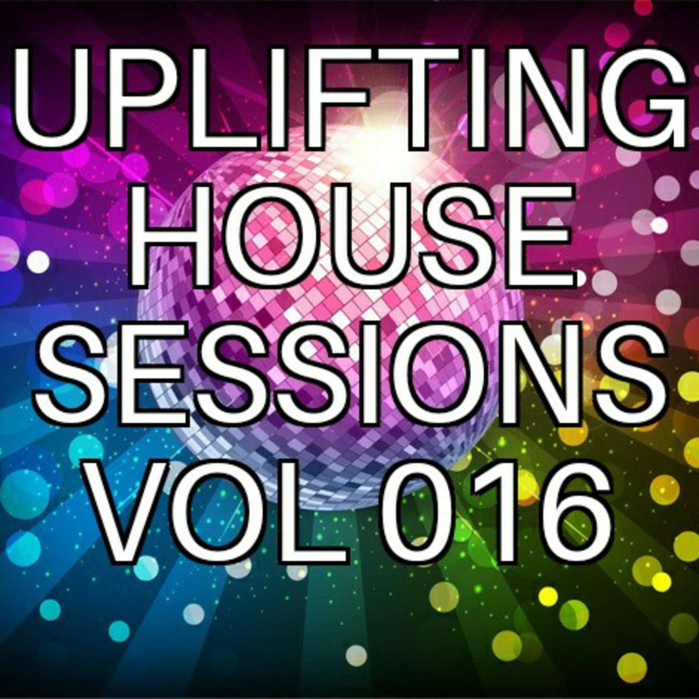 Uplifting House Sessions