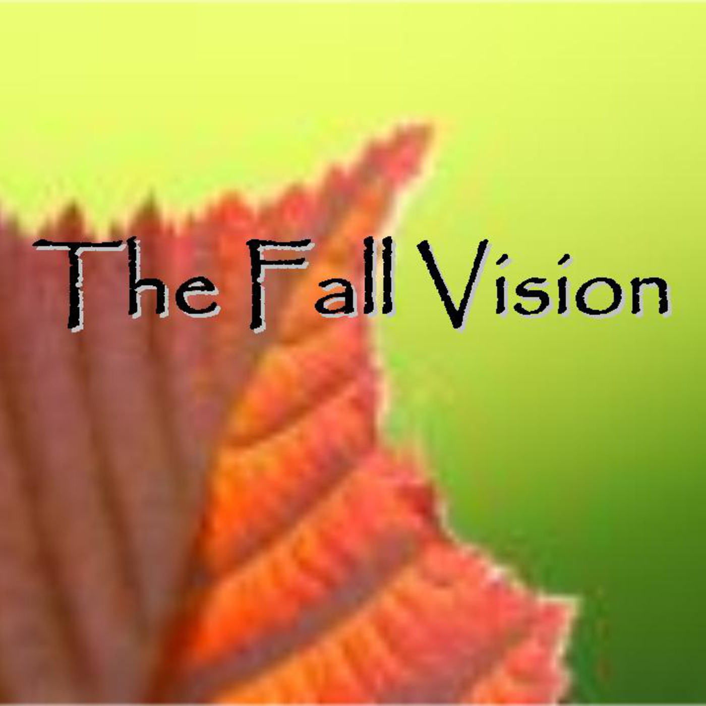 The Fall Vision