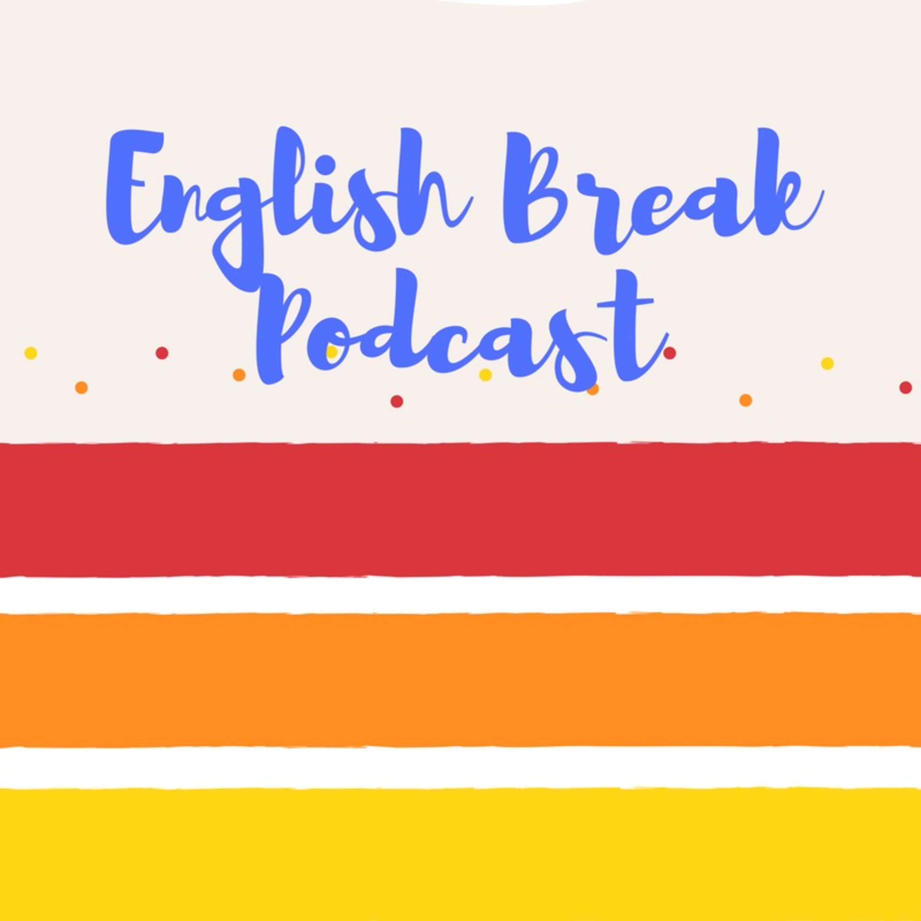 English Break Podcast