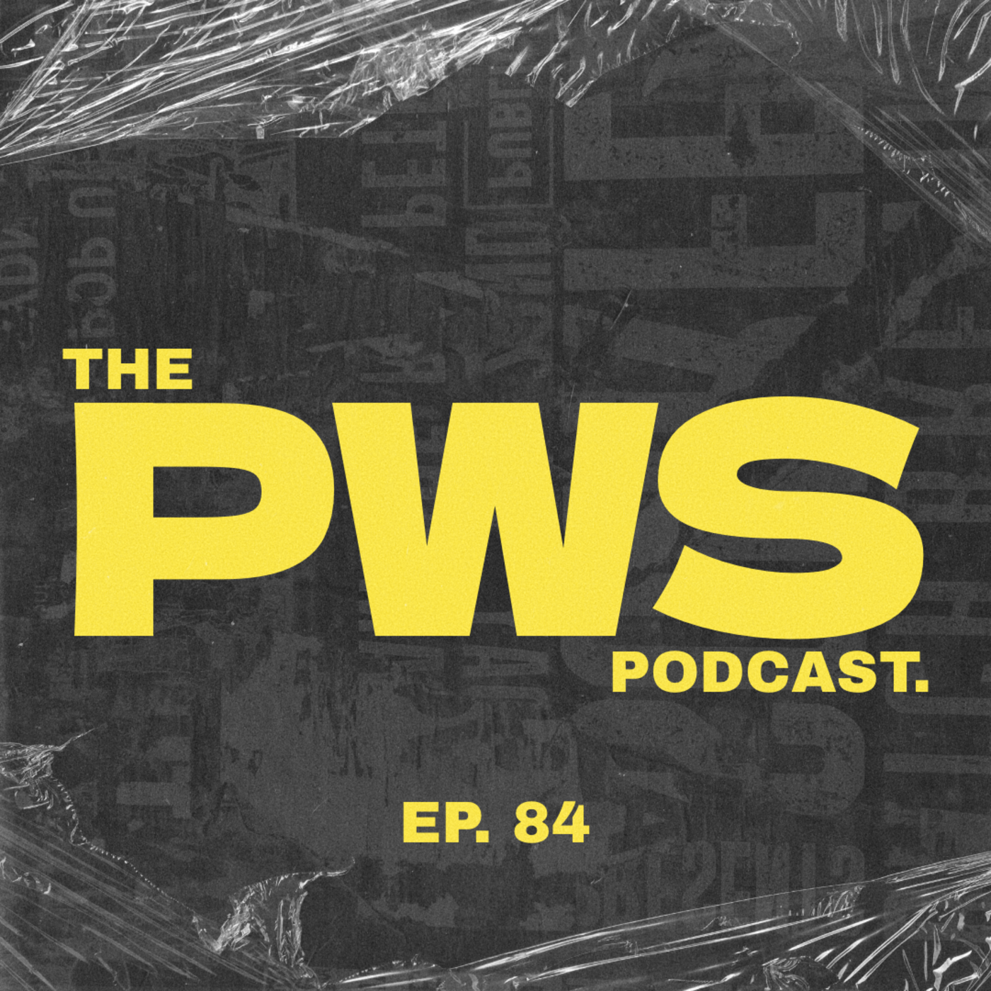 Episode 84: PWS Podcast EP. 84 - Ft. THE STRATEGY & DOLO SHOW episode artwork