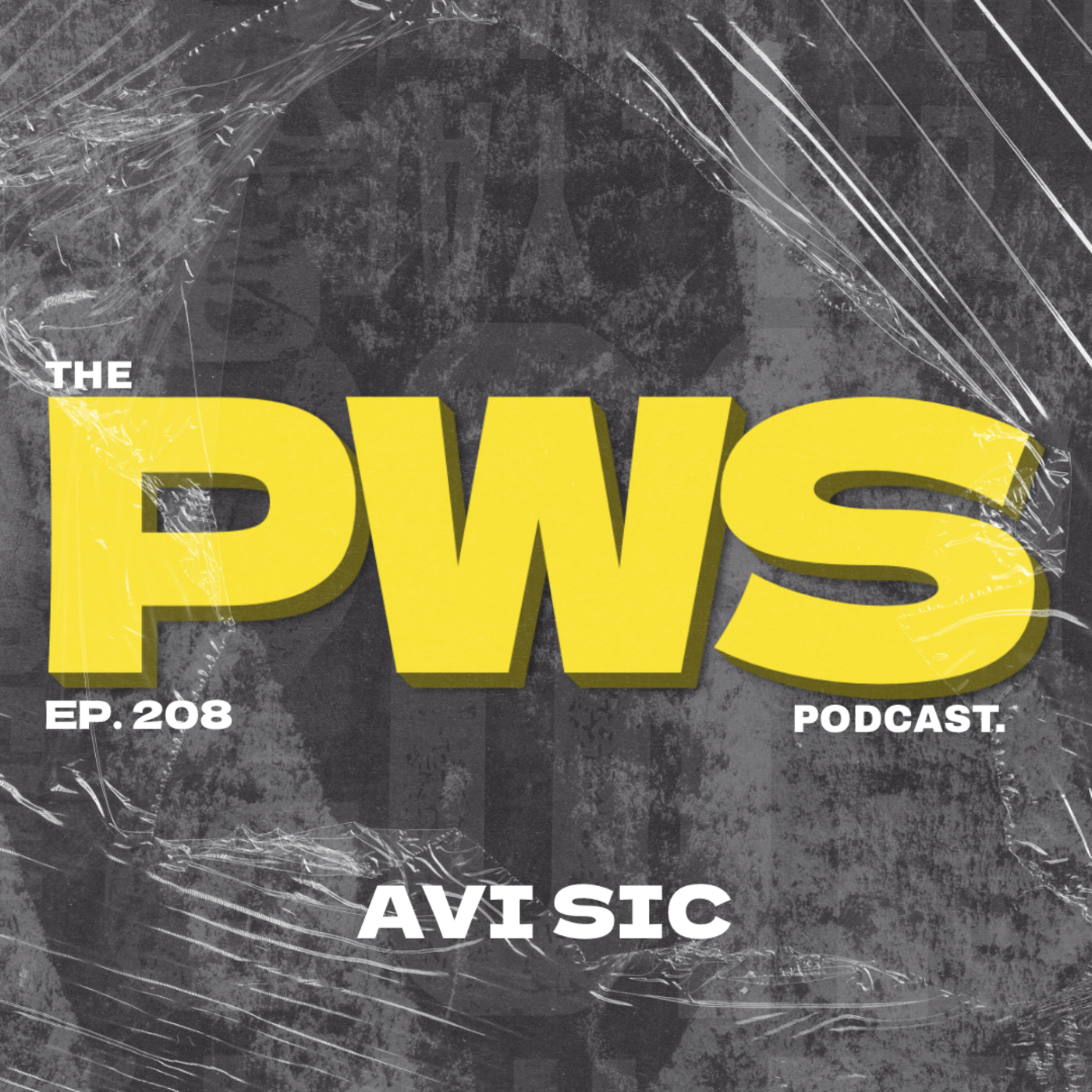 Episode 208: Chicago Is Ever Evolving | PWS #208 | w/ AVI SIC