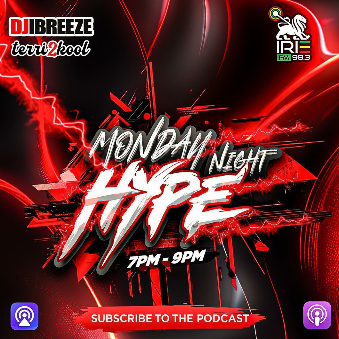 Monday Night Hype (2.16.2026) - DJ iBreeze (King Jyrus) & Terri K. LIVE on Irie 98 episode artwork
